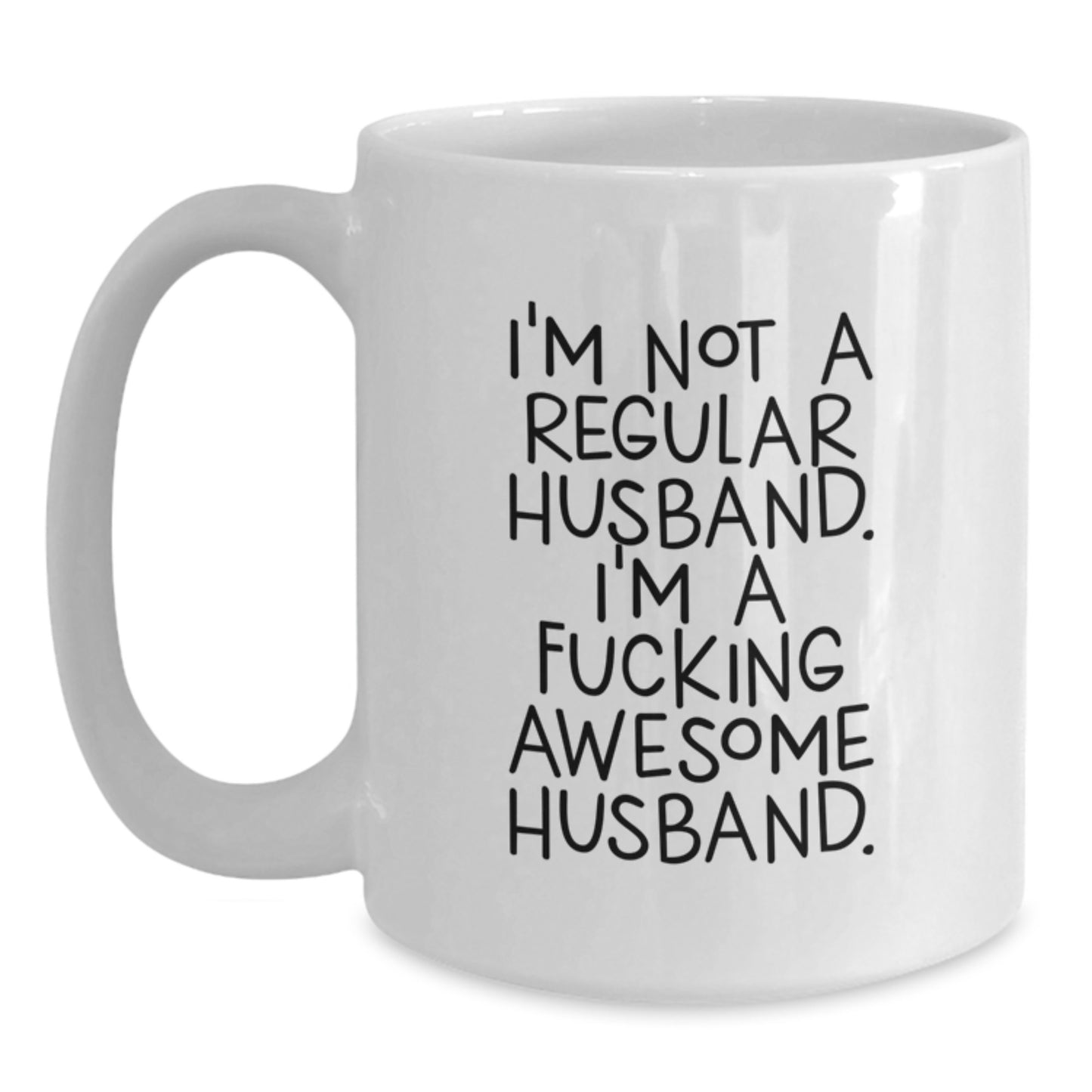 Funny Husband Gifts - I'm A F--king Awesome Husband., White Coffee Mug for Men, Wife's Unique Gift Idea for Graduation Day - Main