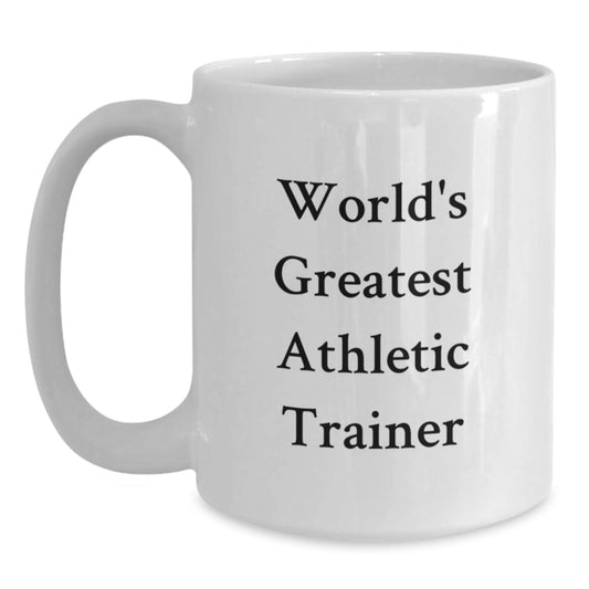 Funny Quote World's Greatest Athletic Trainer Gifts for Dad White Coffee Mug, Unique Father's Day Unique Gifts from Son Daughter - Main