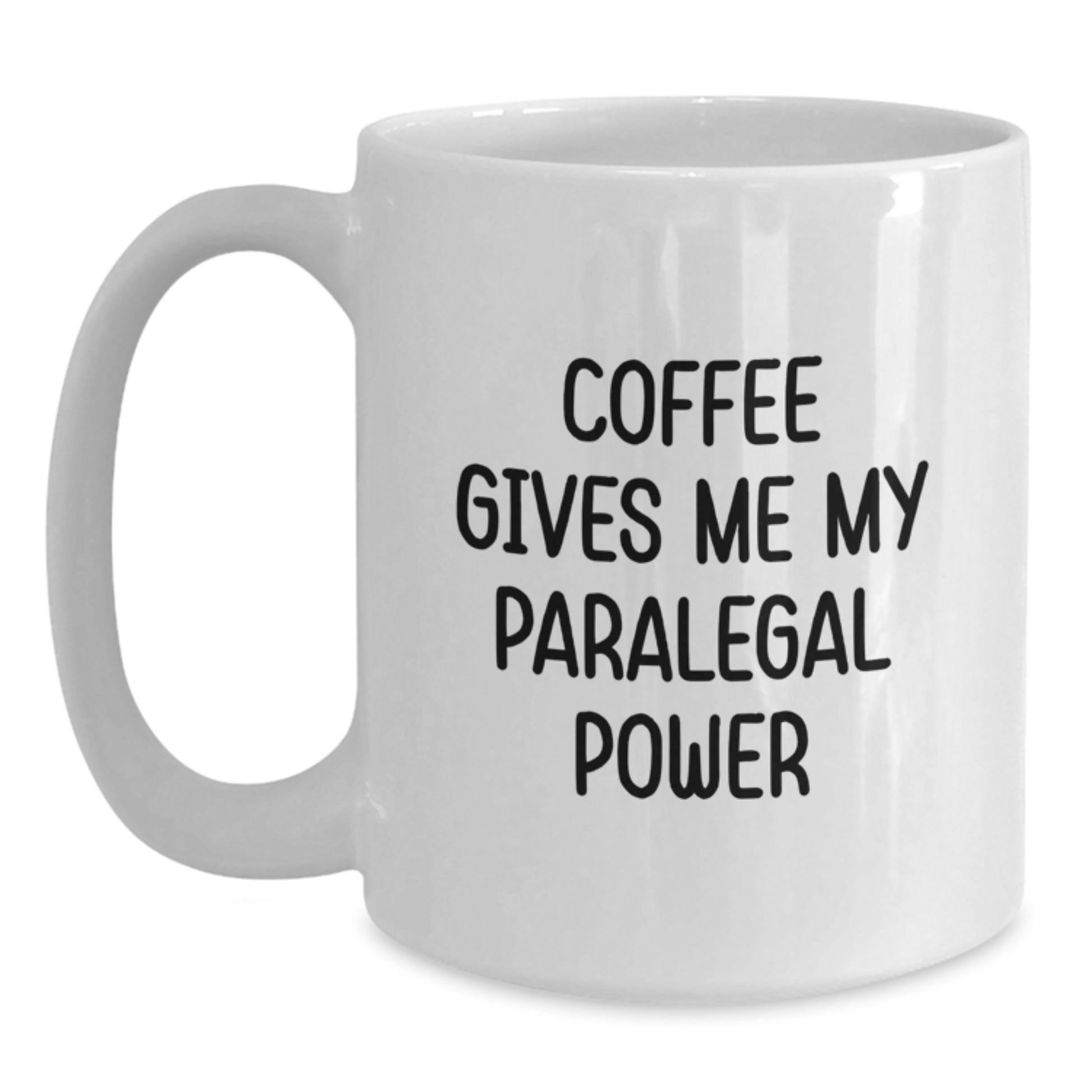 Funny Paralegal Gifts for Her from Friends, White Coffee Mug with 'Coffee Gives Me My Paralegal Power' Quote, Graduation Unique Gifts - Main