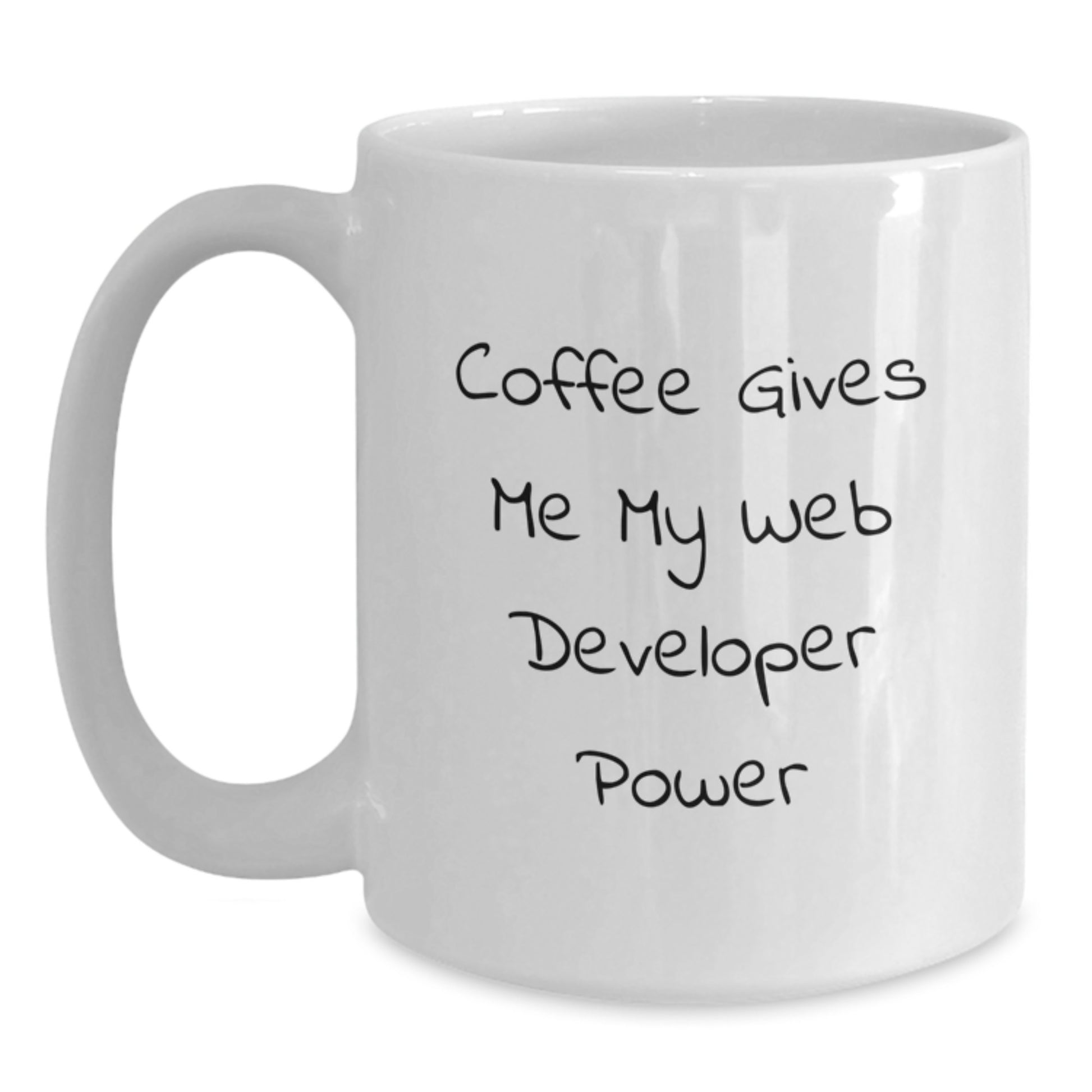 Funny Coffee Mug for Web Developer, Gifts from Friends, Unique Graduation Gifts for Men or Women, White Coffee Mug with 'Coffee Gives Me My Web Developer Power' Quote - Main