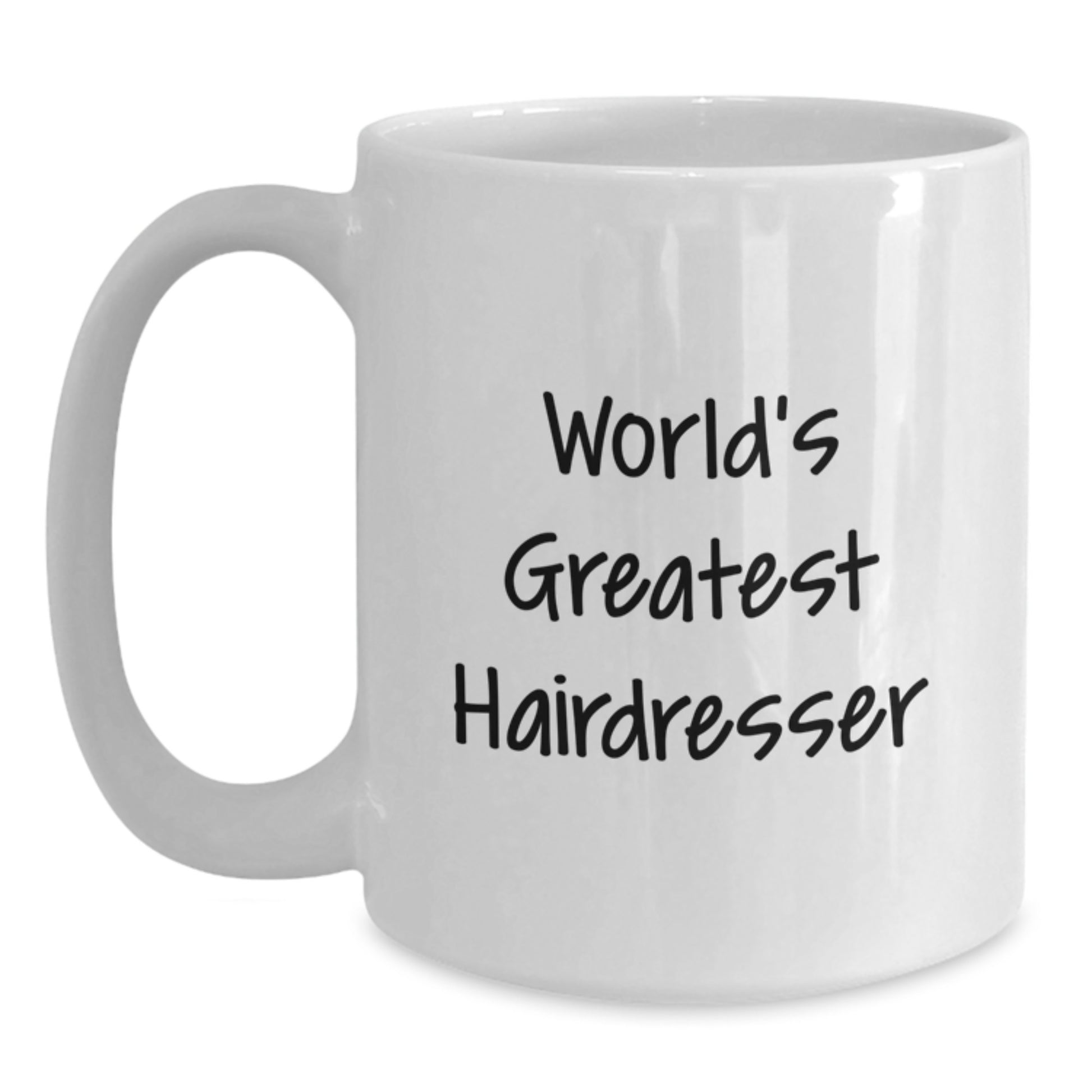 Funny Inspirational Quotes for Hairdresser Gifts from Friends to Hairdresser Graduation Unique Gifts - World's Greatest Hairdresser White Coffee Mug - Main