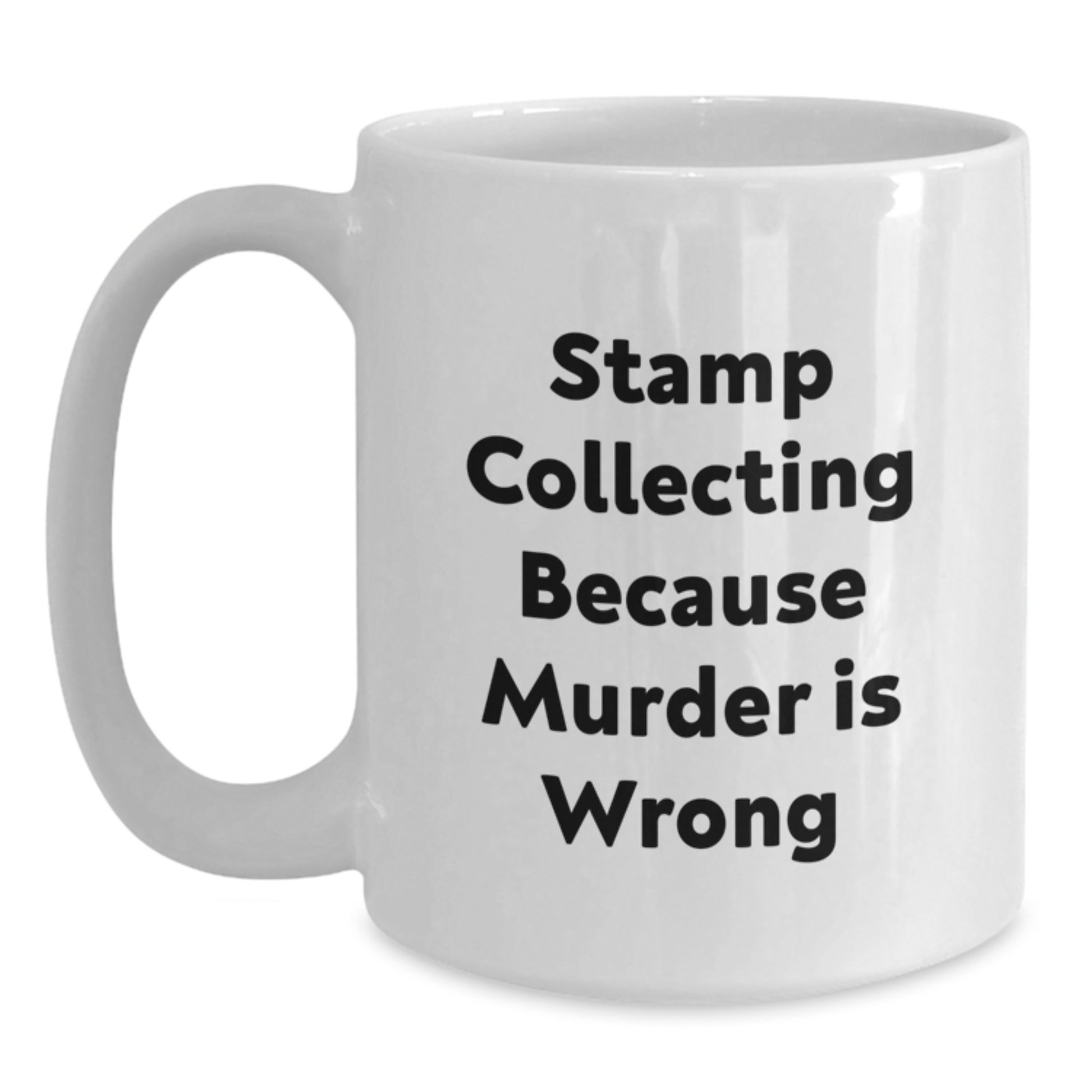 Funny Stamp Collecting Gifts for Friends, White Coffee Mug with Inspirational Quote, Perfect Graduation Unique Gifts - Main