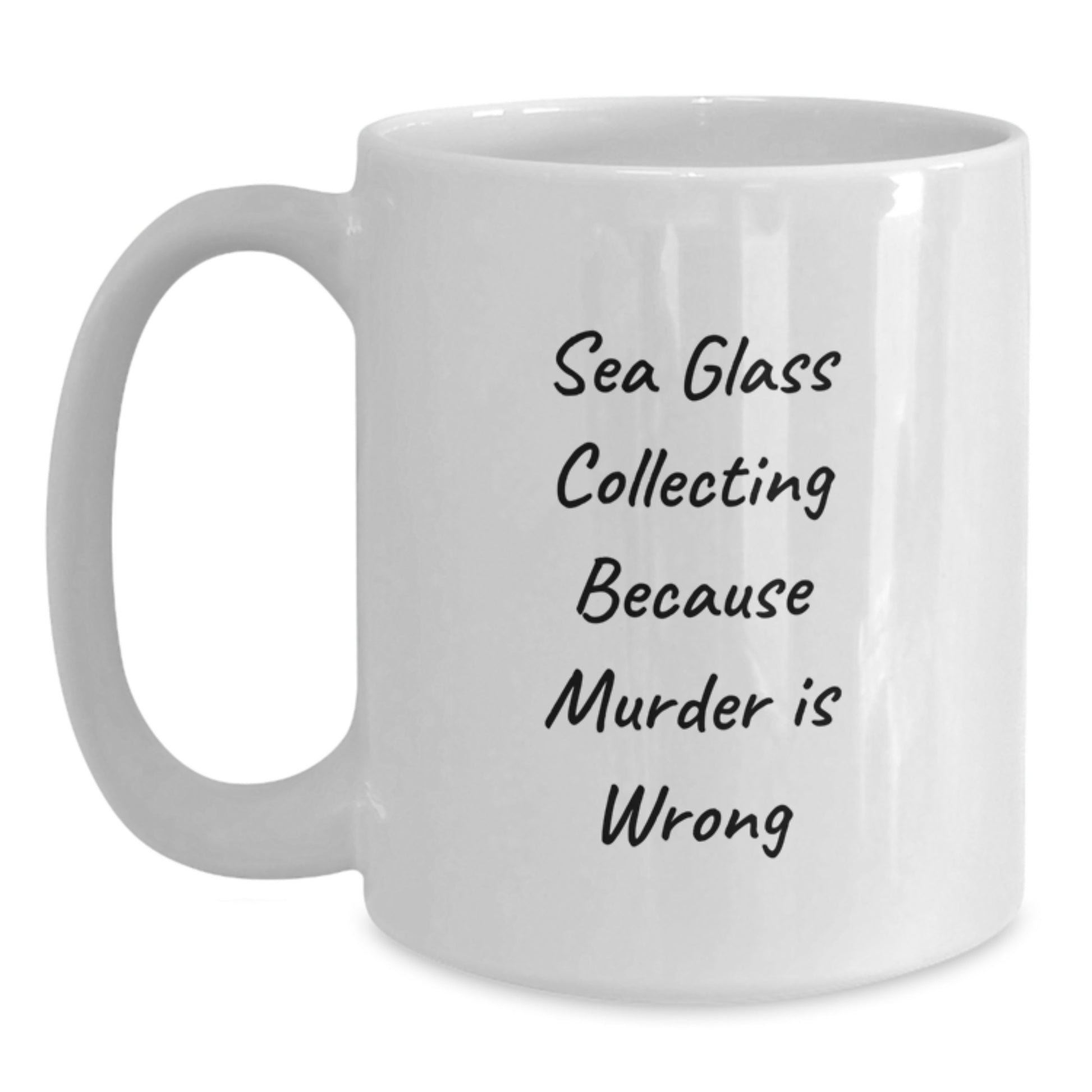 Sea Glass Collecting Gifts from Men to Friends Funny White Coffee Mug - Birthday Unique Presents for Sea Glass Collecting Lovers - Main