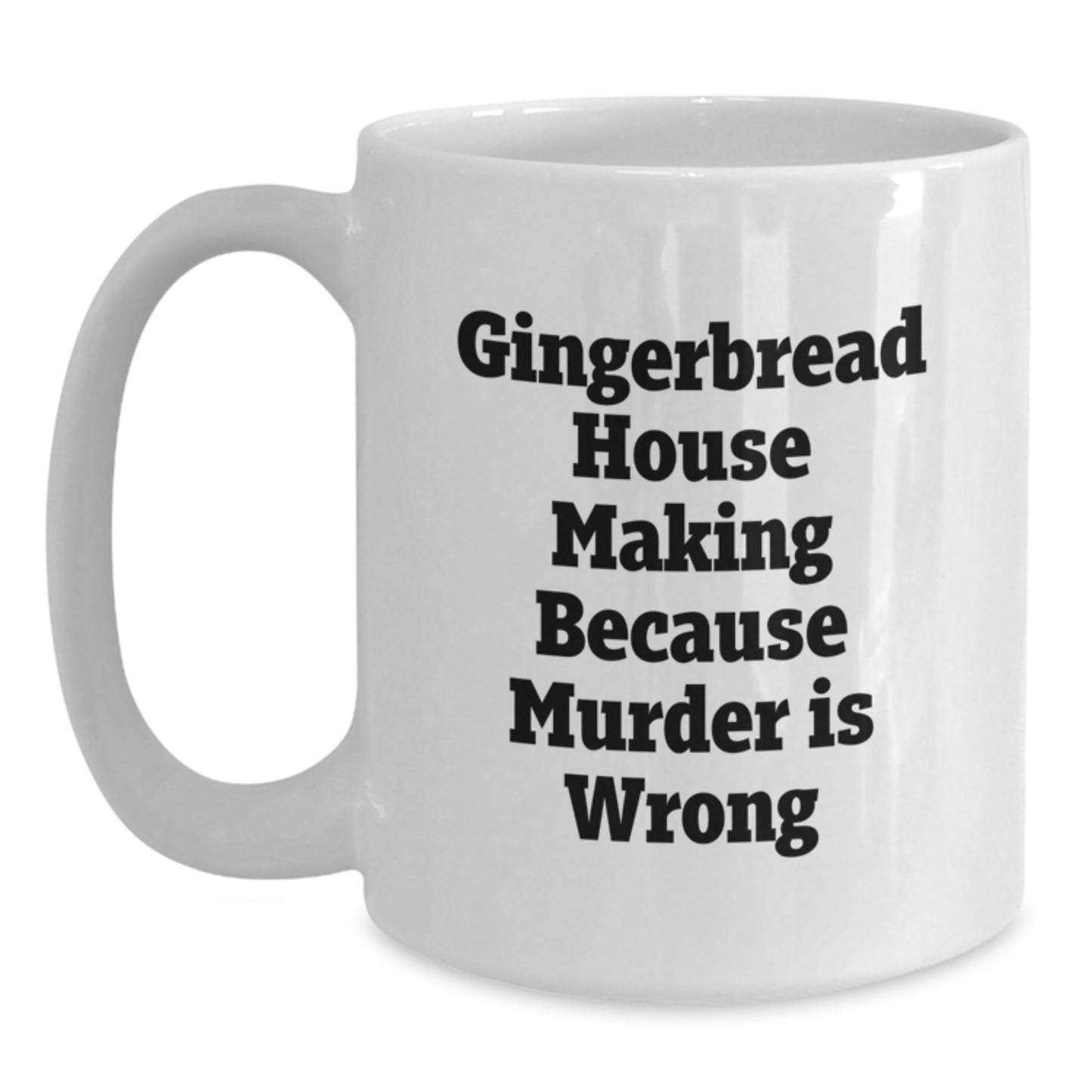 Gingerbread House Making Fun Graduation Gift for Him or Her - White Coffee Mug with Funny Quote Gifts from Family and Friends - Main