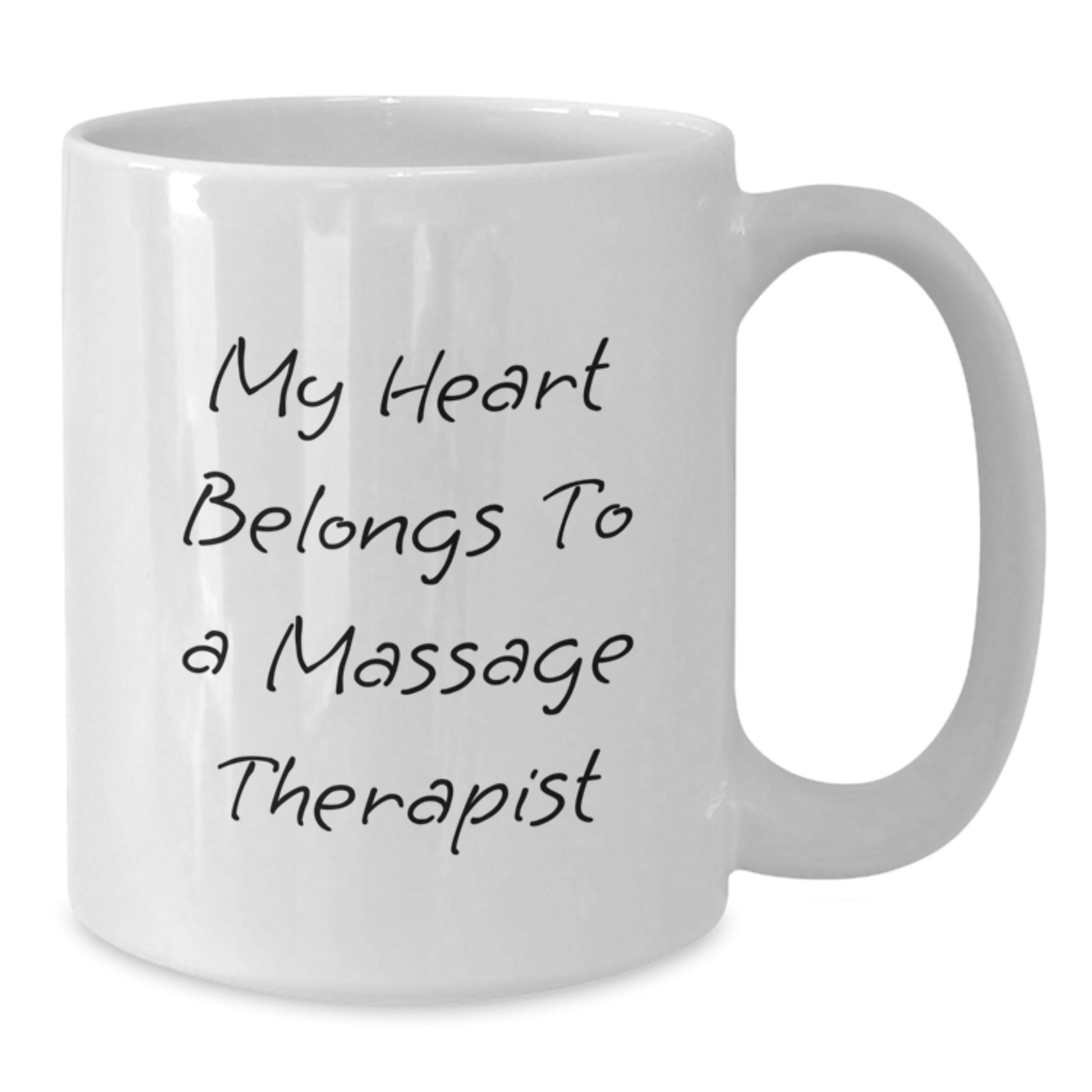 Funny Massage Therapist Gifts from Friends for Graduation Unique White Coffee Mug My Heart Belongs To A Massage Therapist - Additional