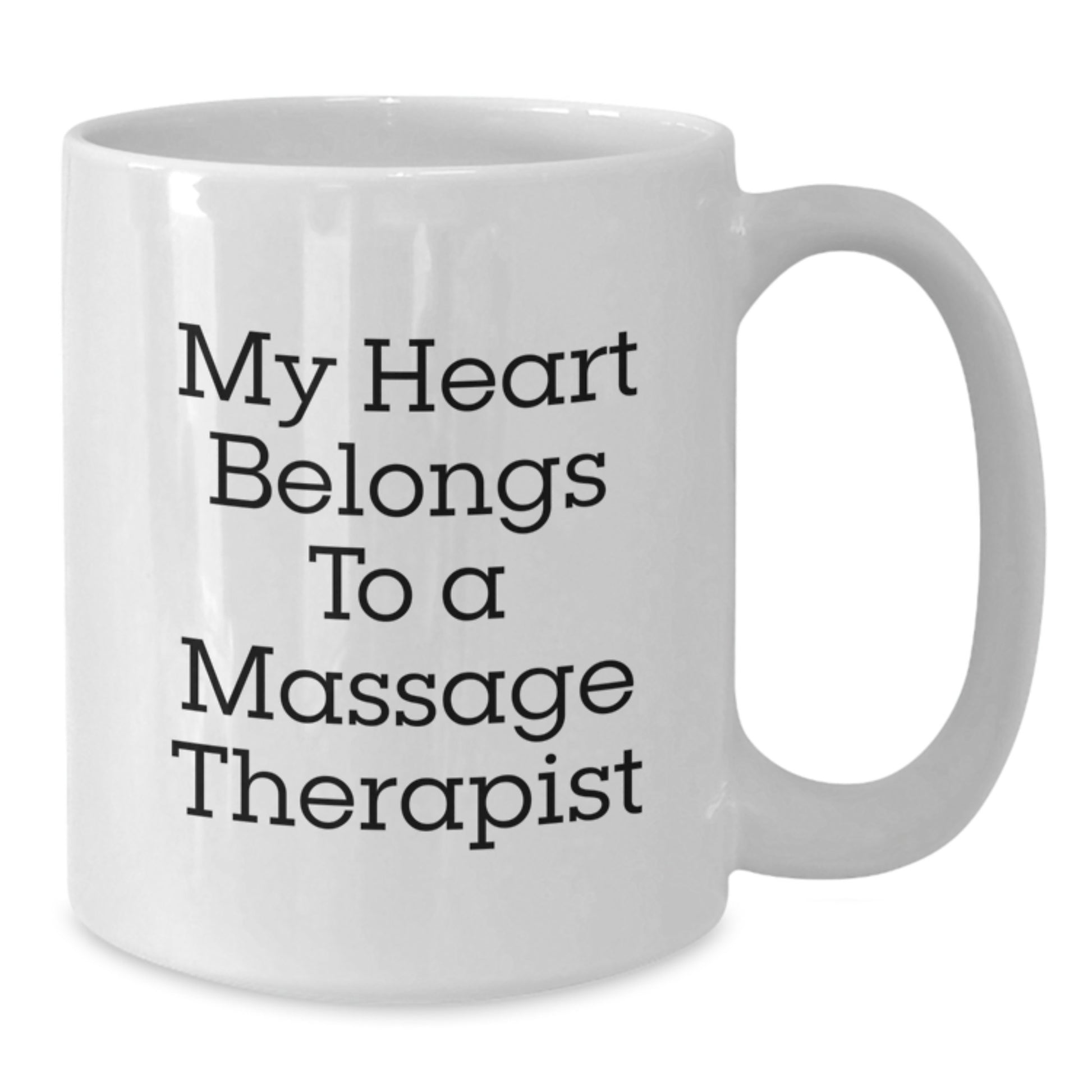 Funny Massage Therapist Gifts from Friends for Graduation Unique White Coffee Mugs - 'My Heart Belongs To A Massage Therapist' - Additional