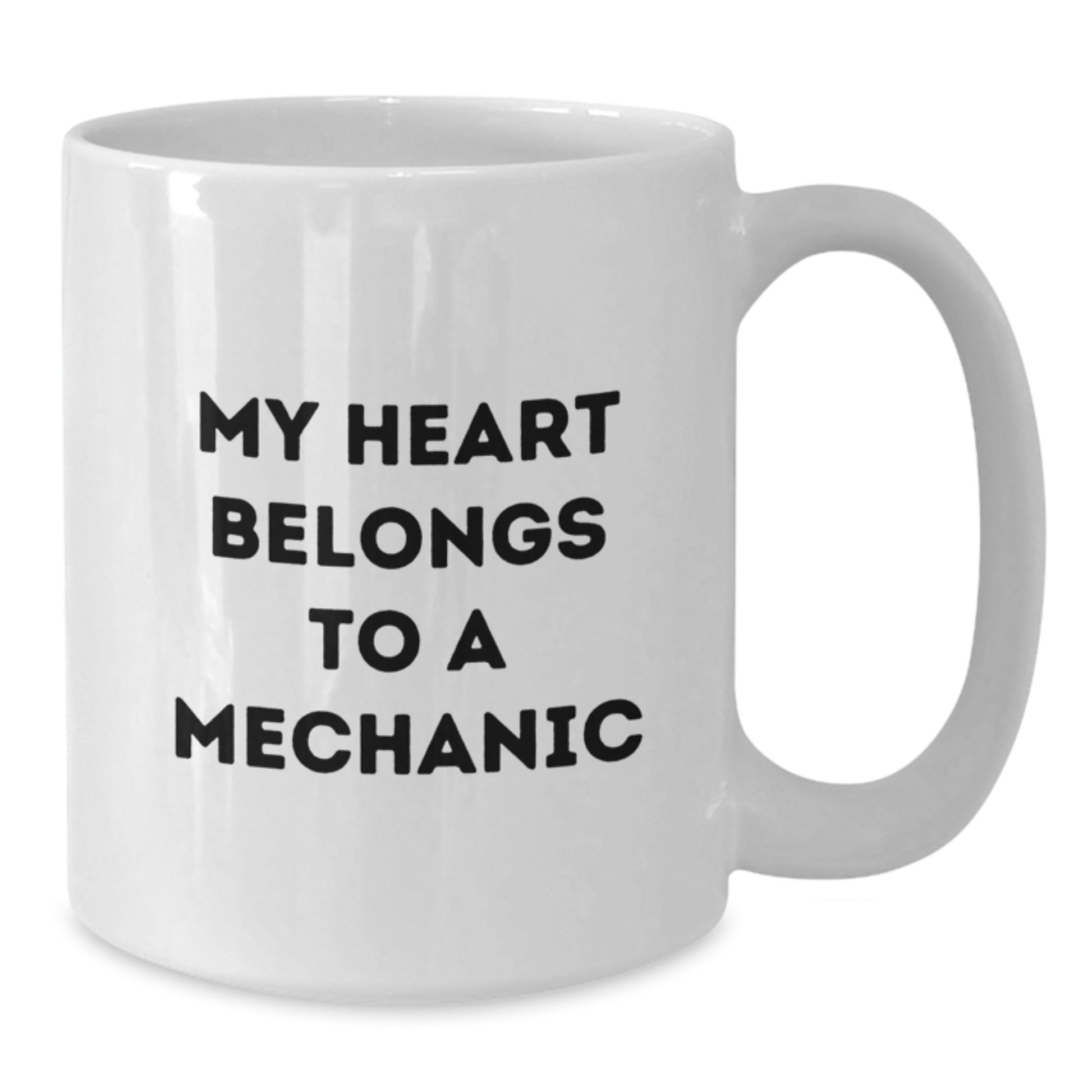 Funny Mechanic Gifts from Friends, White Coffee Mug for Graduation Unique Gifts, 'My Heart Belongs To A Mechanic' Quote - Additional