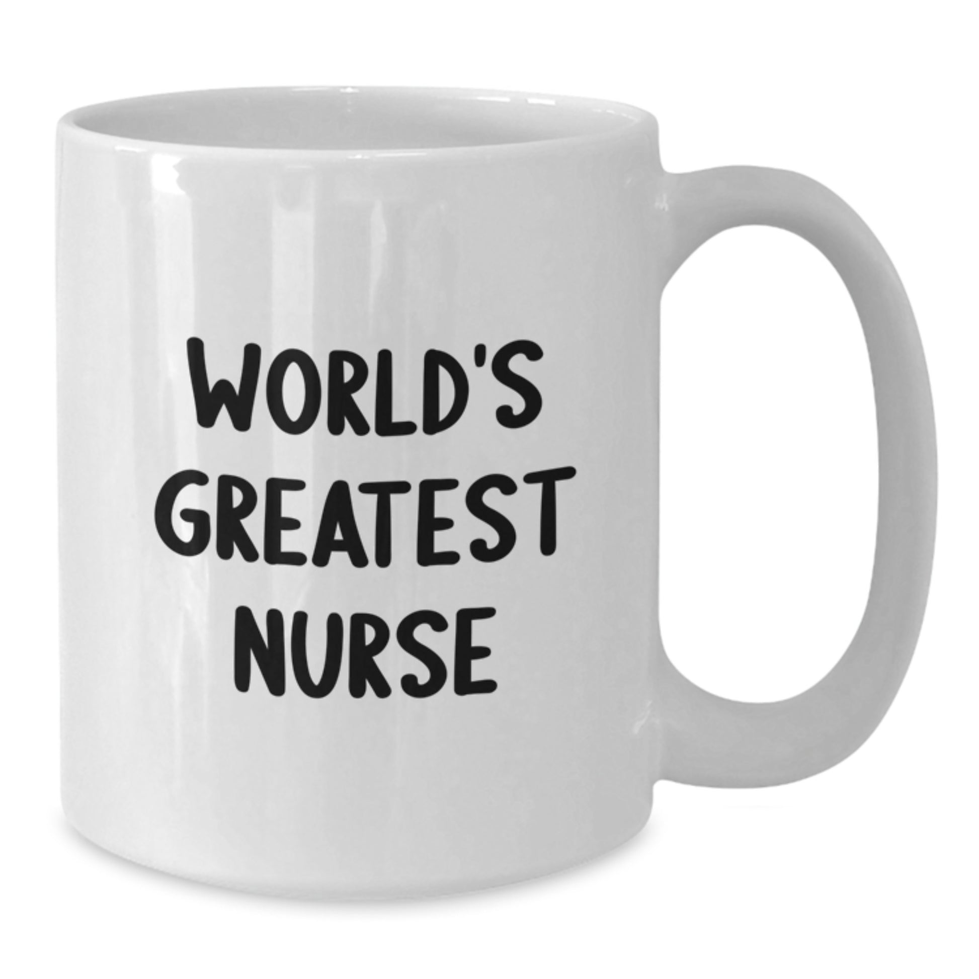 Funny Gifts from Family to World's Greatest Nurse - White Coffee Mug for Graduation Unique Gifts - Additional