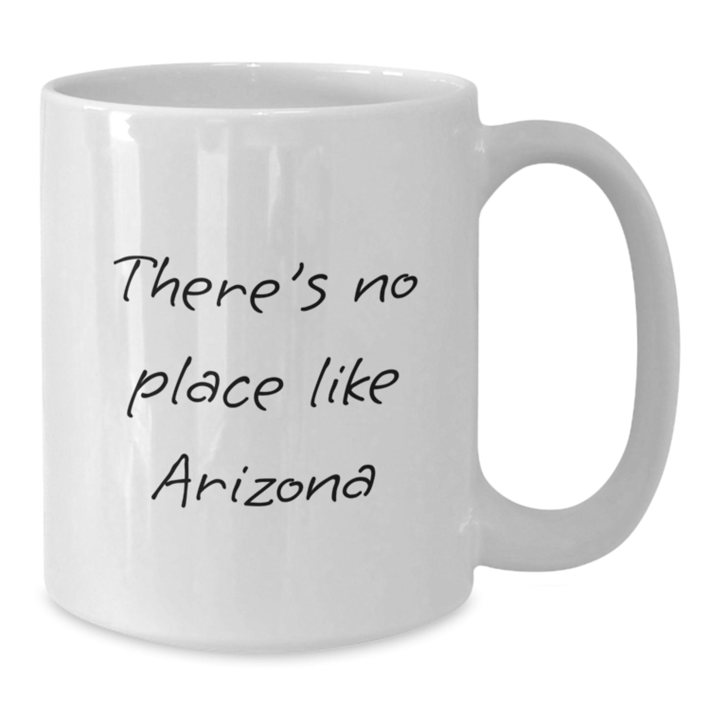 Arizona White Coffee Mug with Funny Quote There's No Place Like Arizona Gifts for Arizona Lovers from Friends - Additional