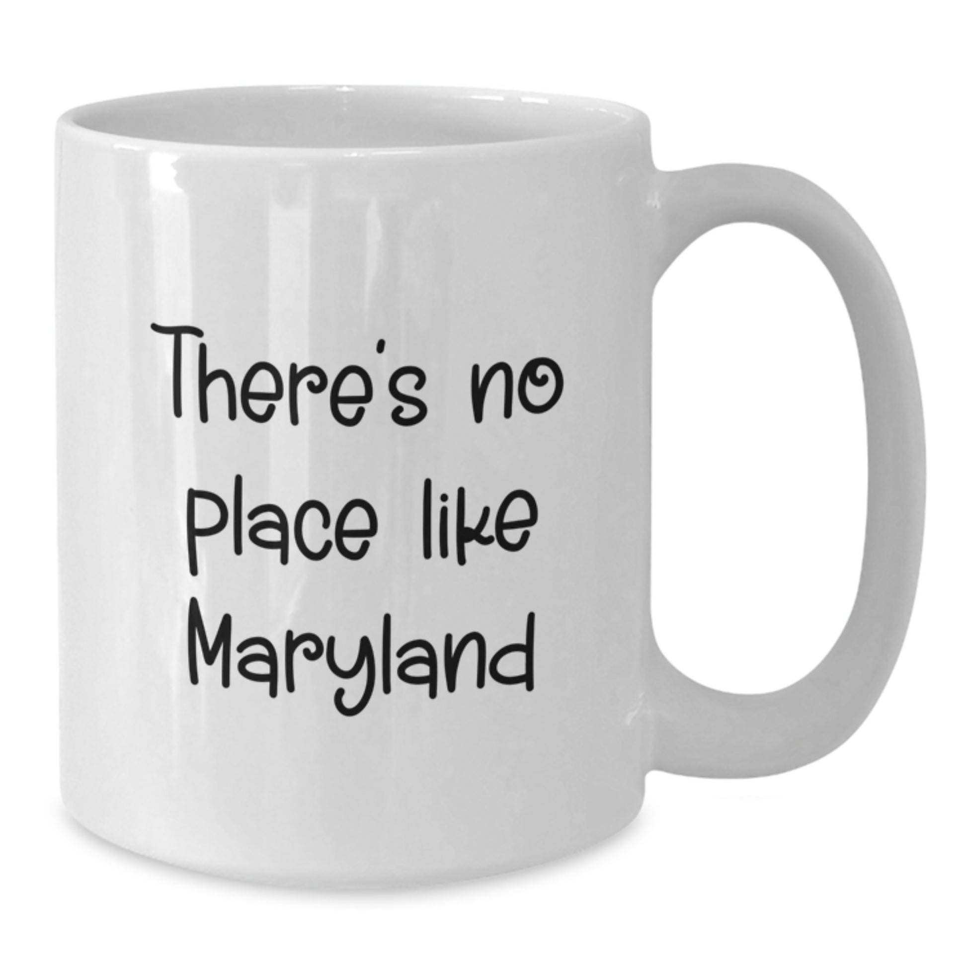 Maryland Love Funny White Coffee Mug Gifts for Men Women Friends from Family, Unique Graduation Gifts from Maryland for Maryland Enthusiasts, There's No Place Like Home Mugs - Additional