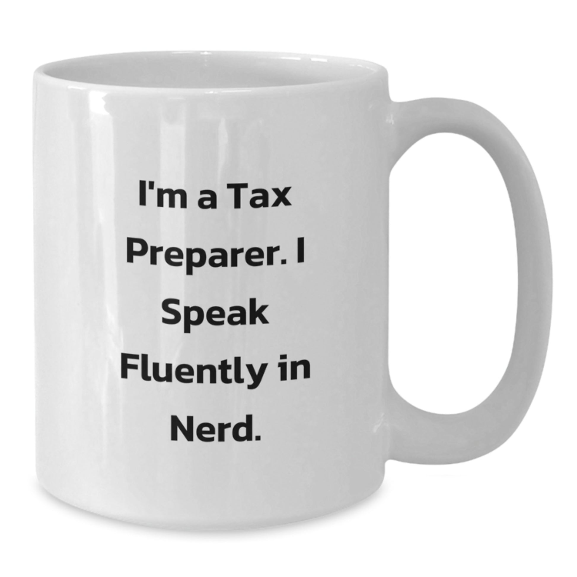 Tax Preparer Gifts for Men, Funny Quotes White Coffee Mug, Unique Graduation Gift from Friends - Additional