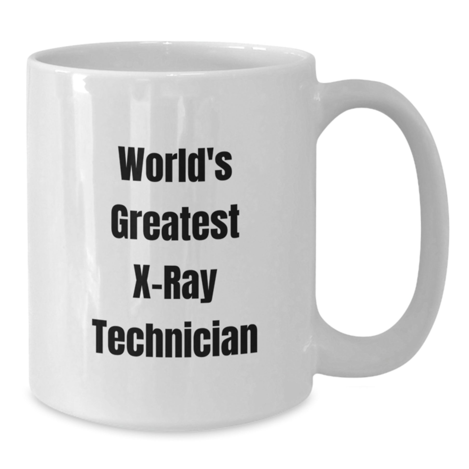 Funny World's Greatest X-Ray Technician White Coffee Mug, Unique Gifts for X-Ray Technician Dad on Father's Day, White Ceramic Mug - Additional