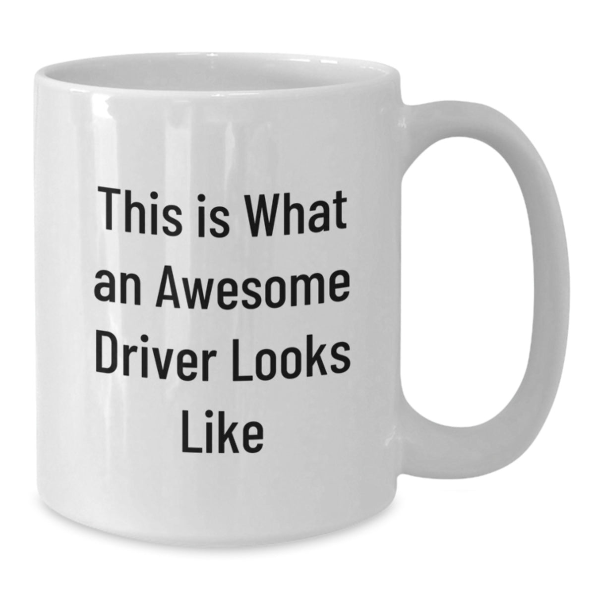Funny Driver Gifts - 'This Is What An Awesome Driver Looks Like' White Coffee Mug for Him - Additional