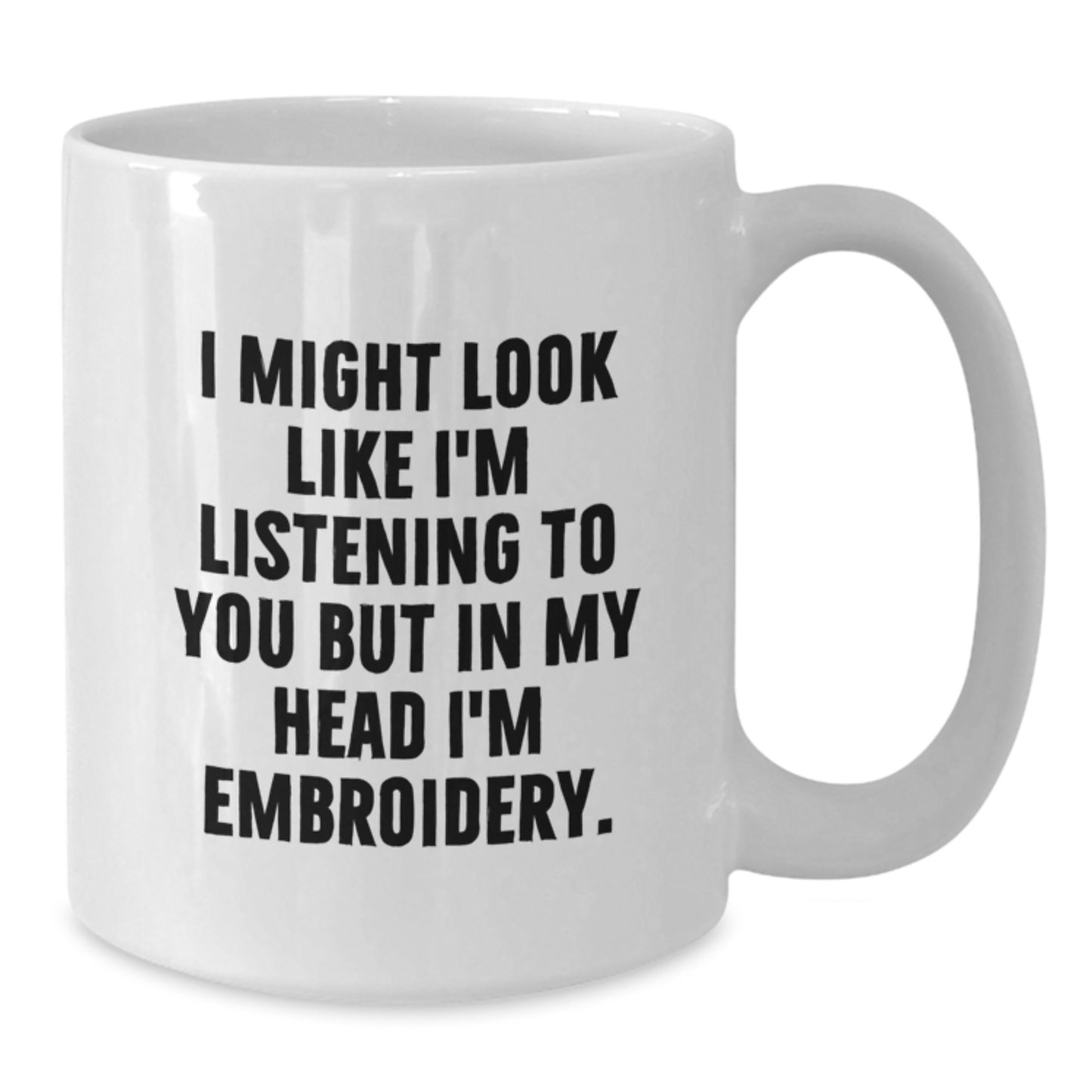 Funny Embroidery White Coffee Mug Gifts from Friends for Embroidery Lovers, Graduation Unique - Additional