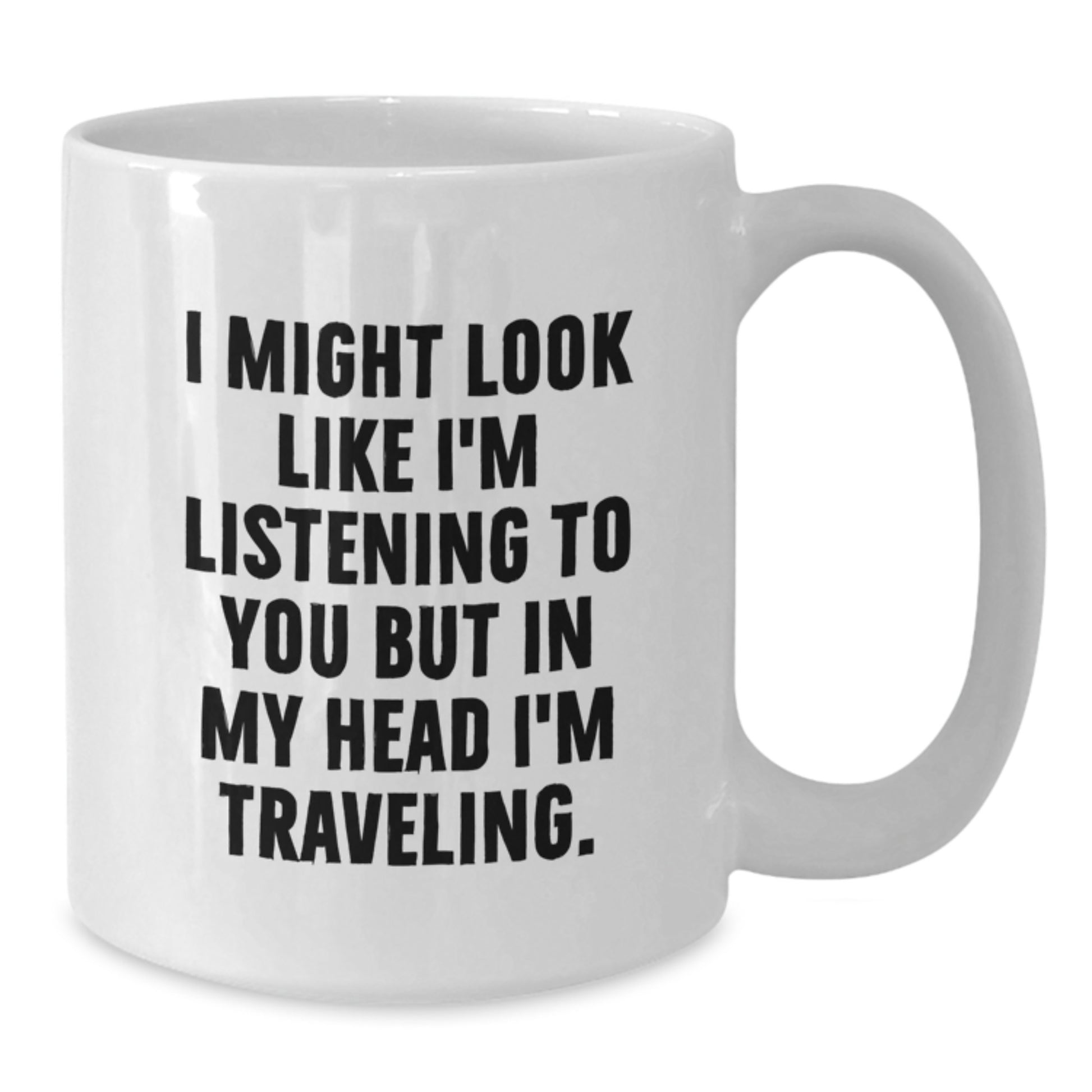 Funny Traveling Quotes Gifts from Friends for Men and Women White Coffee Mug, Perfect for Traveling Lovers Birthday Unique Gifts - Additional