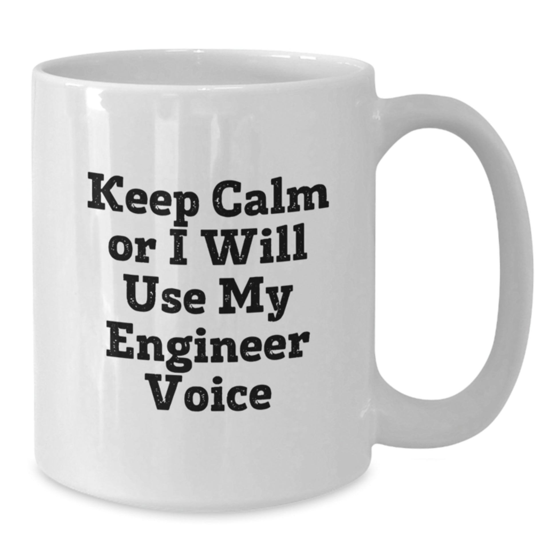 Engineer White Coffee Mug Keep Calm for a Best Friend Birthday Gift - Additional