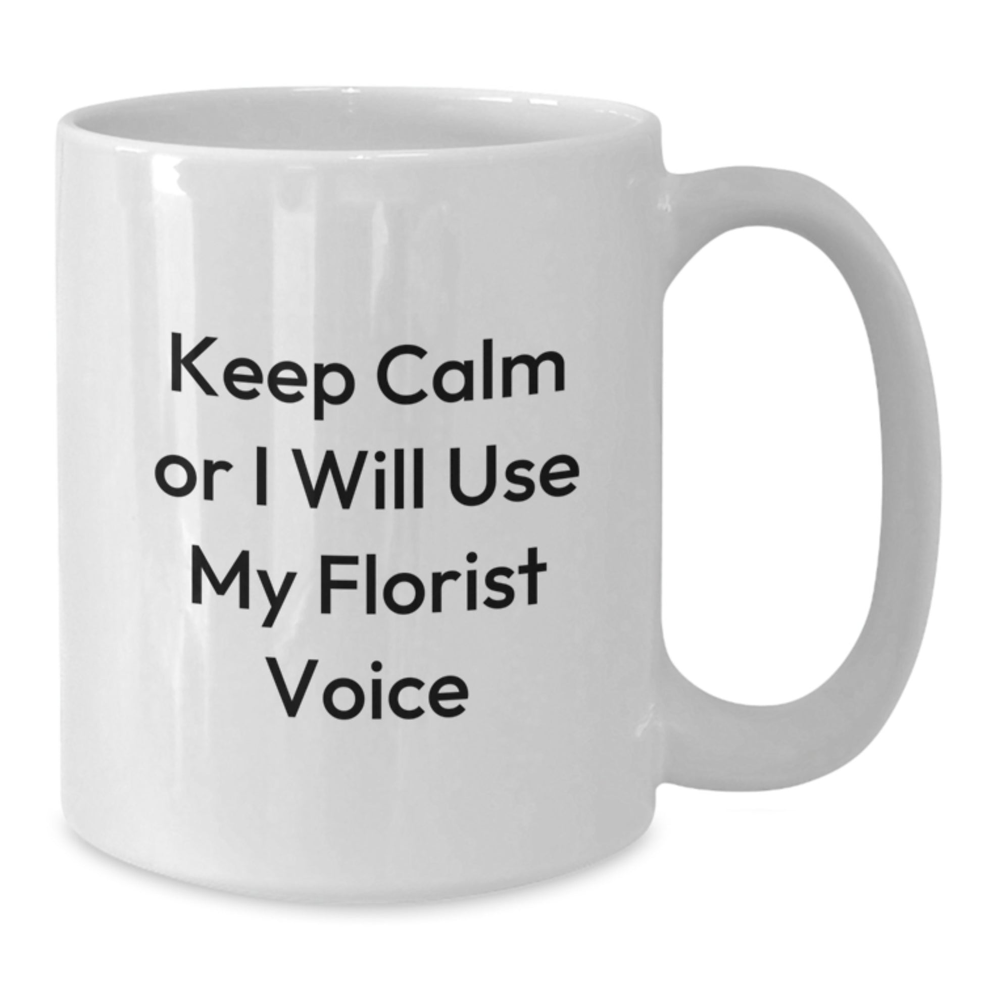 Unique Florist Humor Gifts from Friends for Dads on Father's Day Funny White Coffee Mug - Additional
