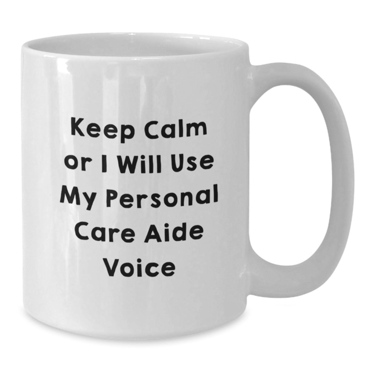 Personal Care Aide Gift for Him - Keep Calm Voice Keepsake Coffee Mug - Additional