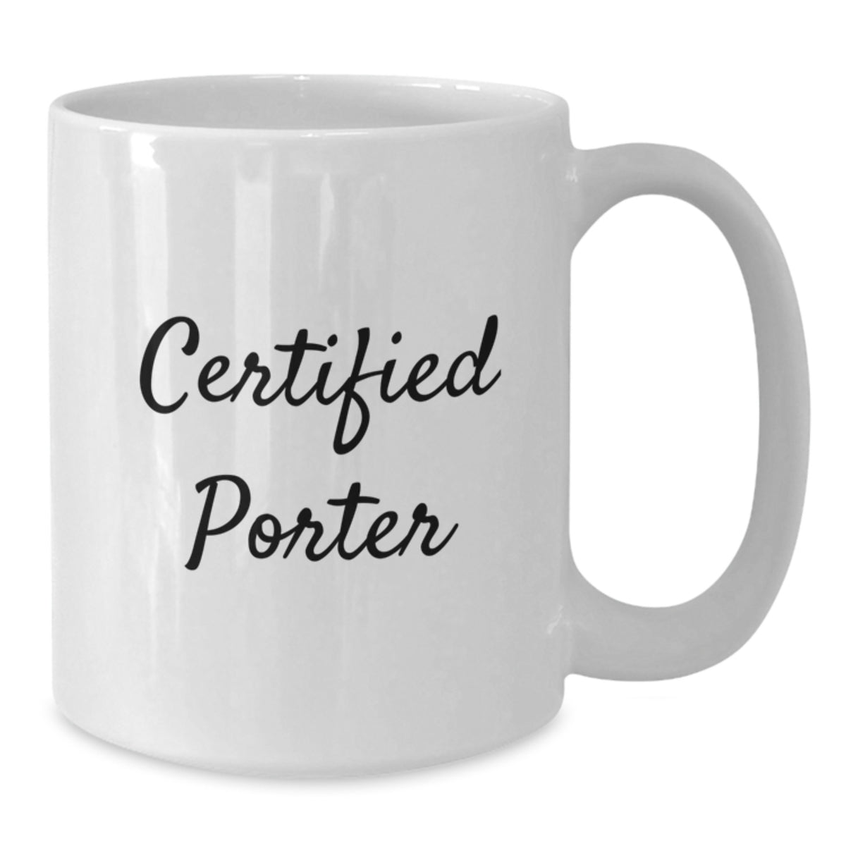 Funny Quotes for Porter, Unique Gifts for Porter Lover, White Coffee Mug for Birthday - Additional