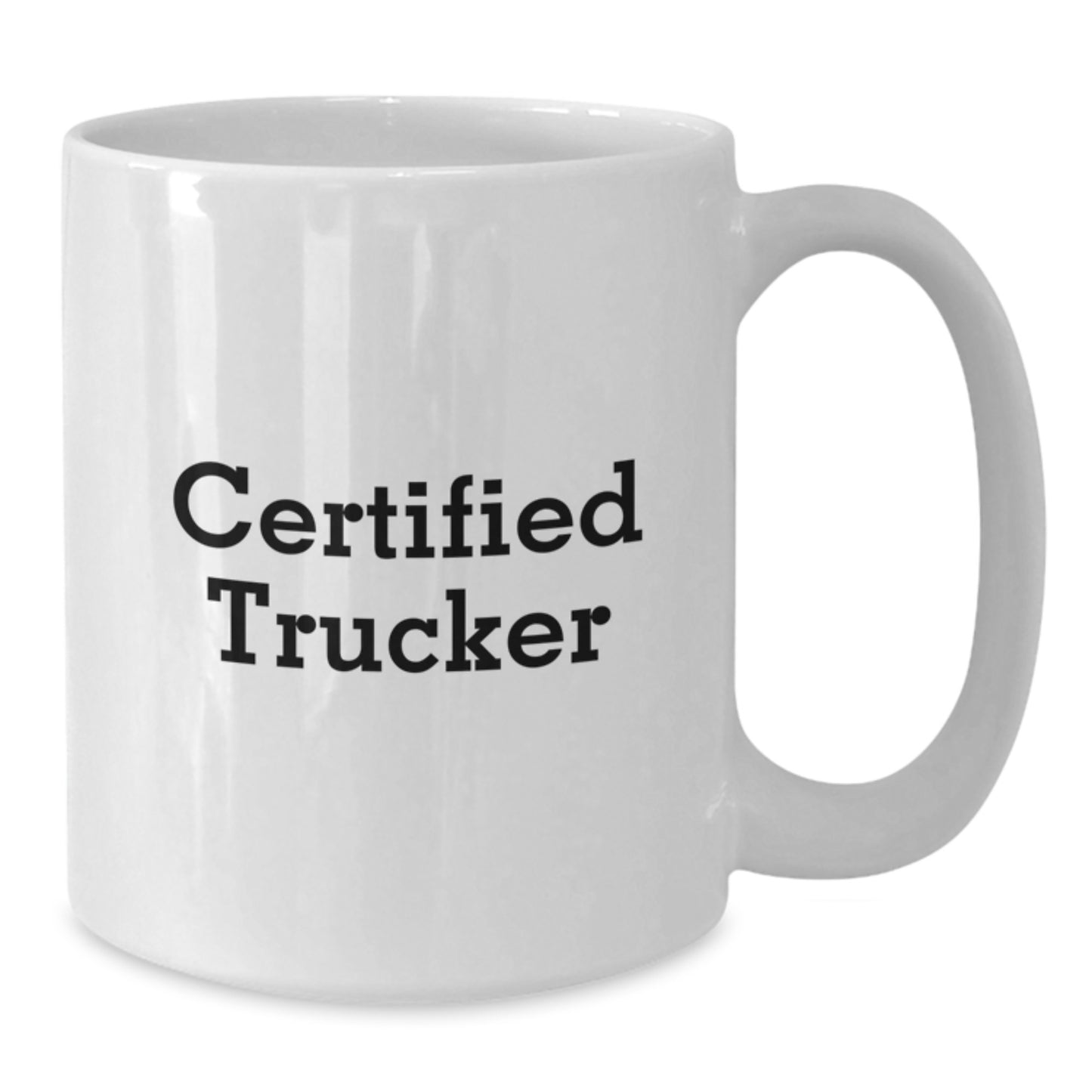 Funny Trucker Gifts for Men, White Coffee Mug, 'Certified Trucker' Quote, Birthday Unique Gifts from Friends to Family - Additional