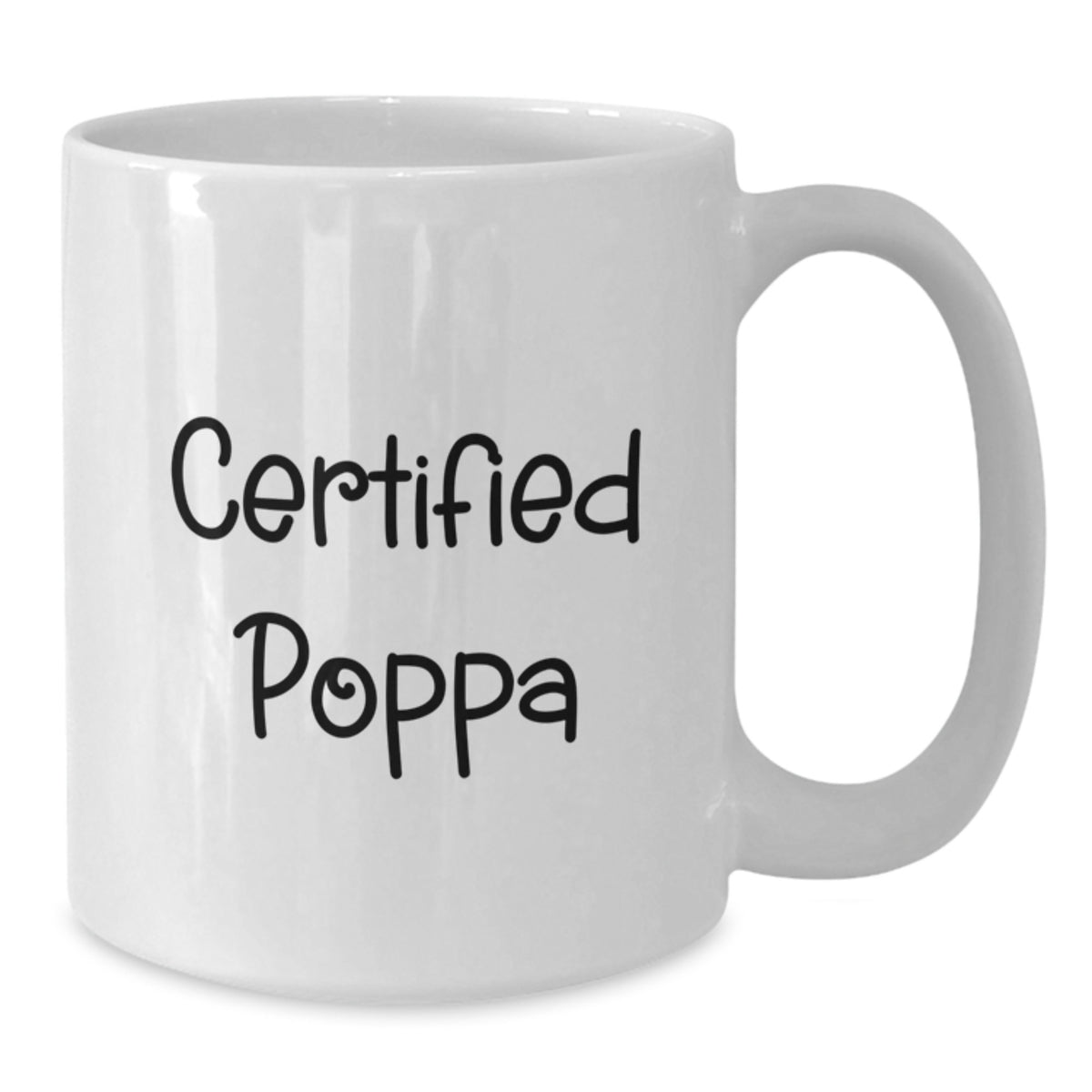 Funny Poppa Gifts from Men on Valentine's Unique White Coffee Mugs - Certified Poppa - Additional