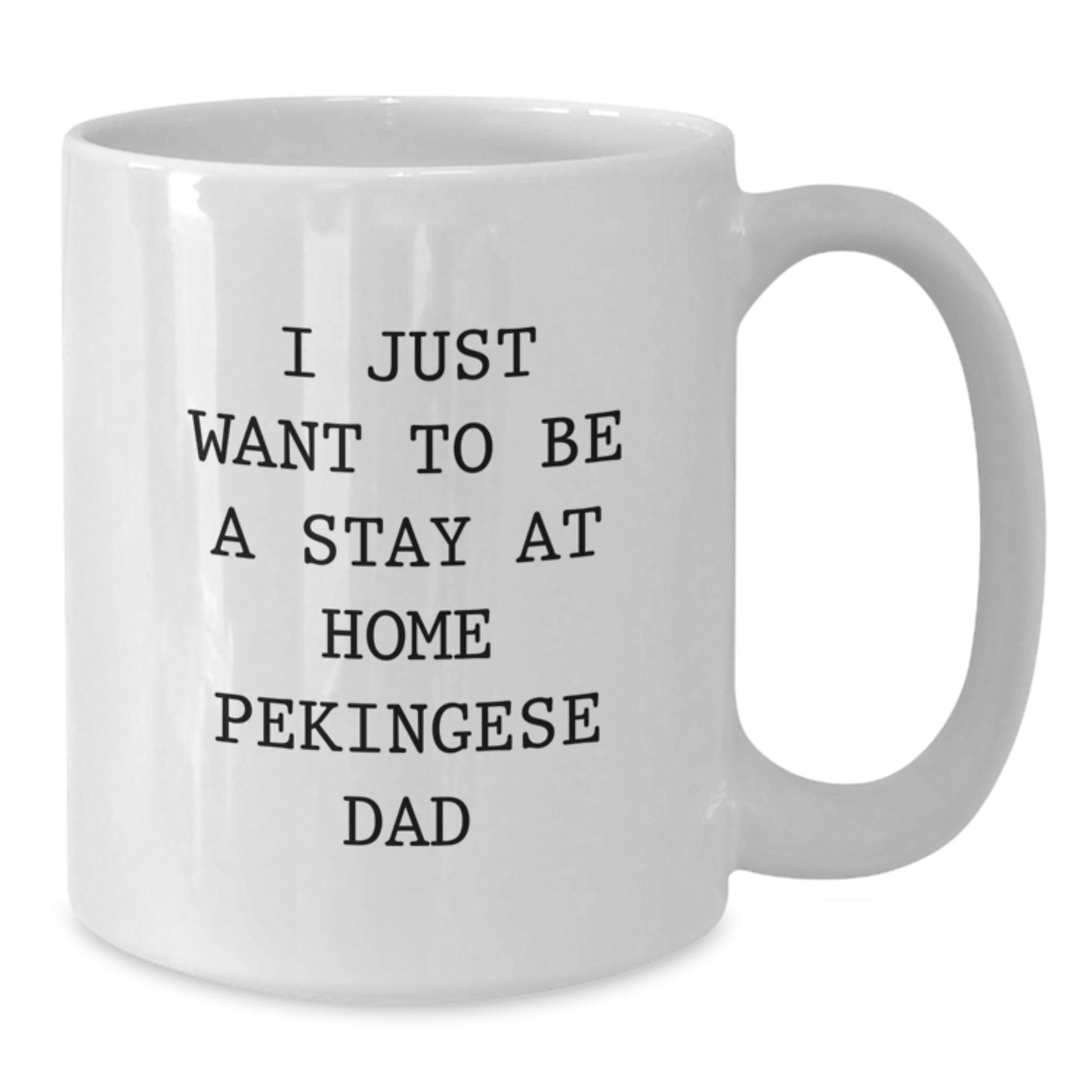 Pekingese Dog Lover Gifts for Men, Gifts from Mom, Dad, or Friend - Funny White Coffee Mug for Valentine's Unique Gift Ideas - Additional