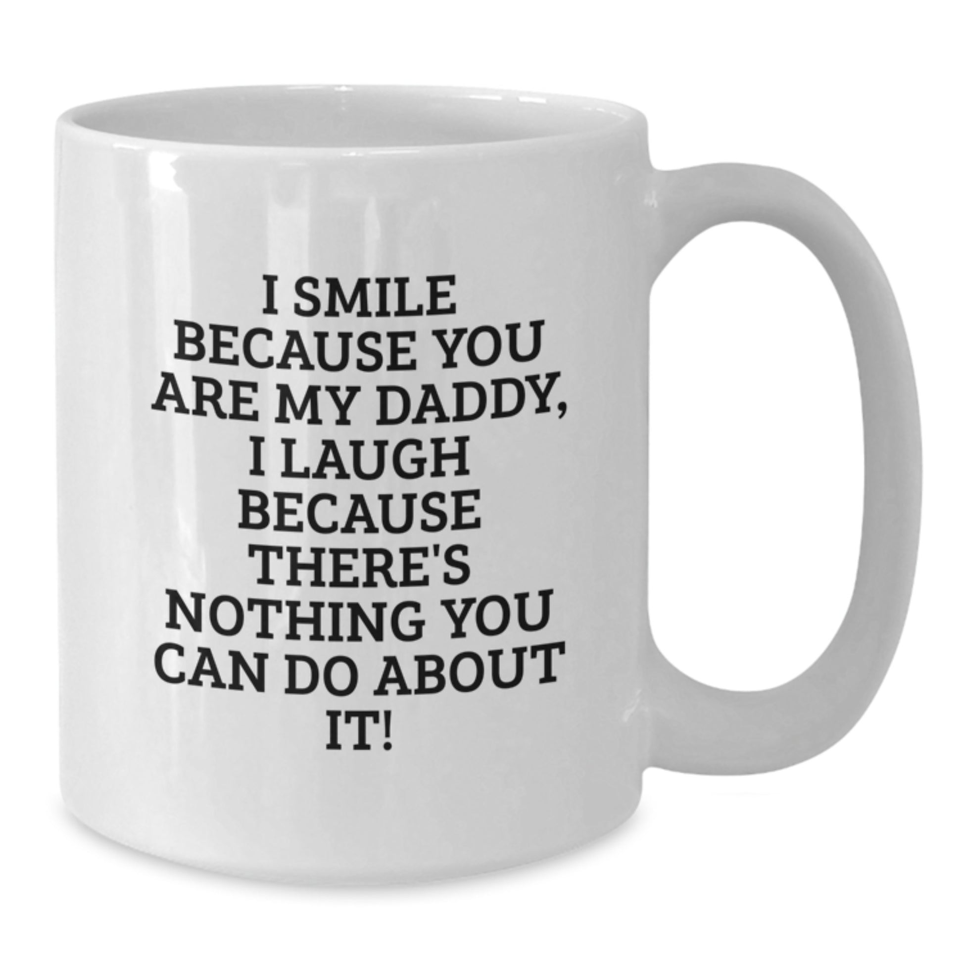 Funny Daddy Quotes Gifts from Family for Daddy Graduation Unique Gifts White Coffee Mug - Additional