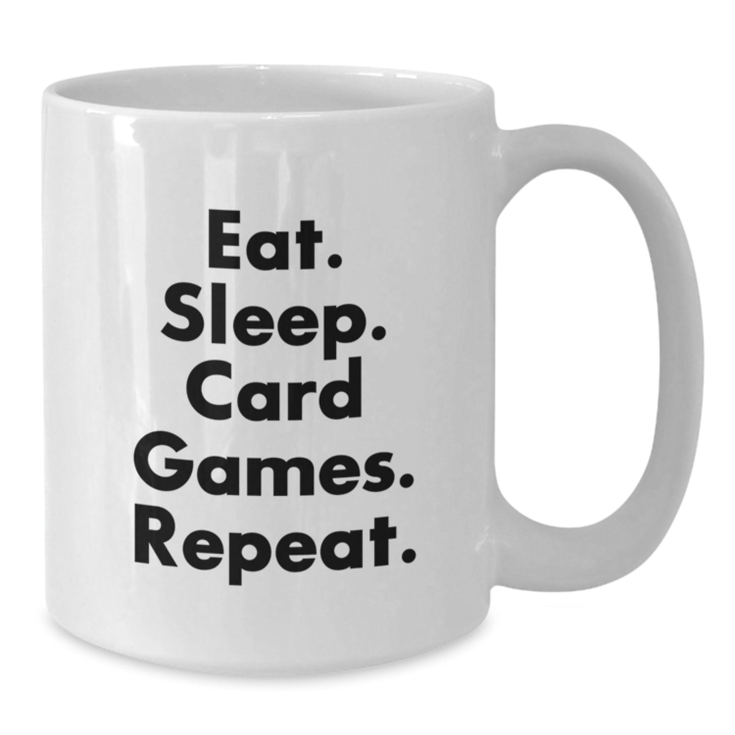 Funny Card Games Gifts for Men, Friends, or Coworkers - Eat. Sleep. Card Games. Repeat. White Coffee Mug - Additional