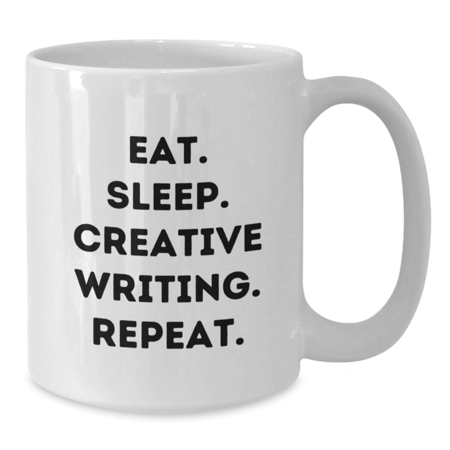 Creative Writing Funny Quote Gifts for Men White Coffee Mug, Eat Sleep Creative Writing Repeat White Ceramic Mug for Christmas Unique Gifts from Friends - Additional