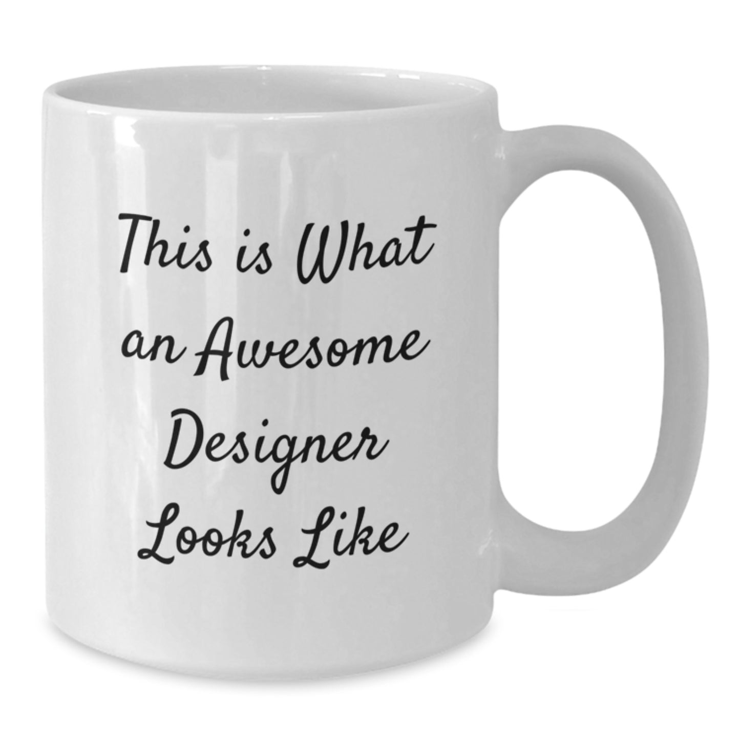 Designer Gifts for Valentine's Cute White Coffee Mugs Inspired by 'This Is What An Awesome Designer Looks Like' - Funny Quote Mug from Friends, Family or Men - Additional