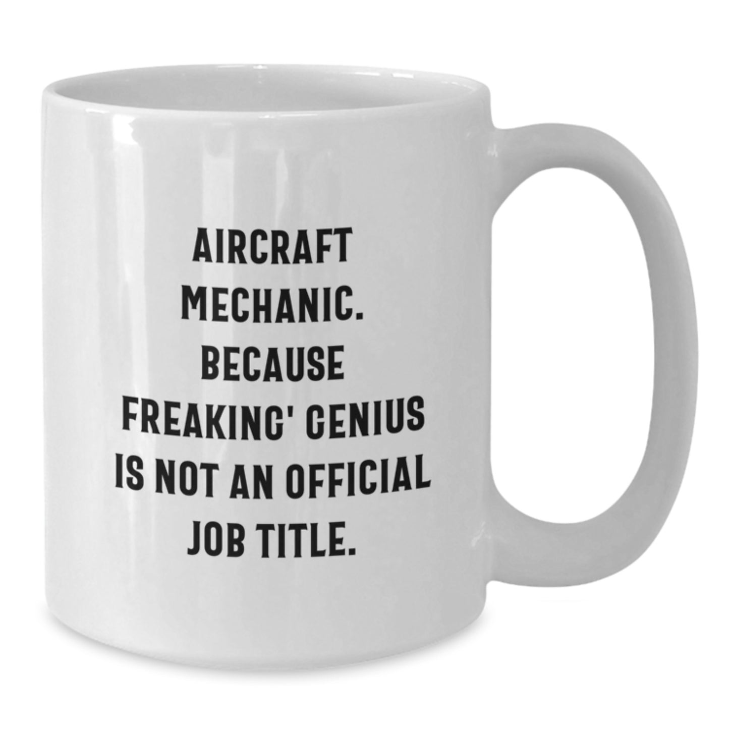 Funny Quotes for Aircraft Mechanic Friends Gifts from Family for Graduation Unique Mugs - Additional