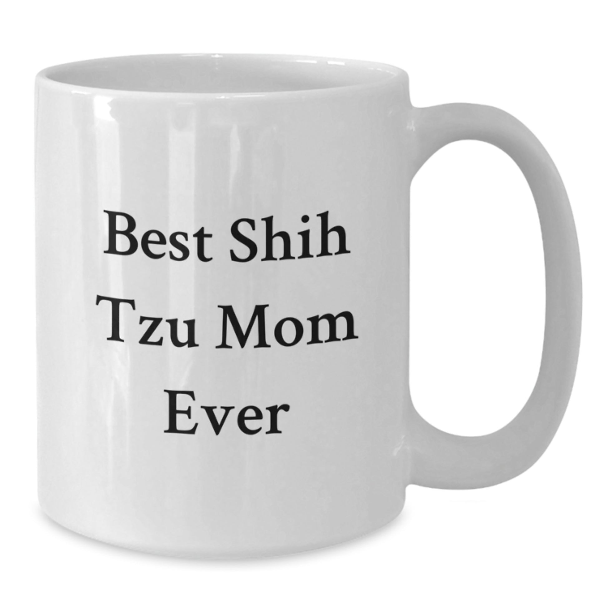 Funny Shih Tzu Dog Mom Gifts from Friends, White Coffee Mug for Birthday Unique Gifts - Additional
