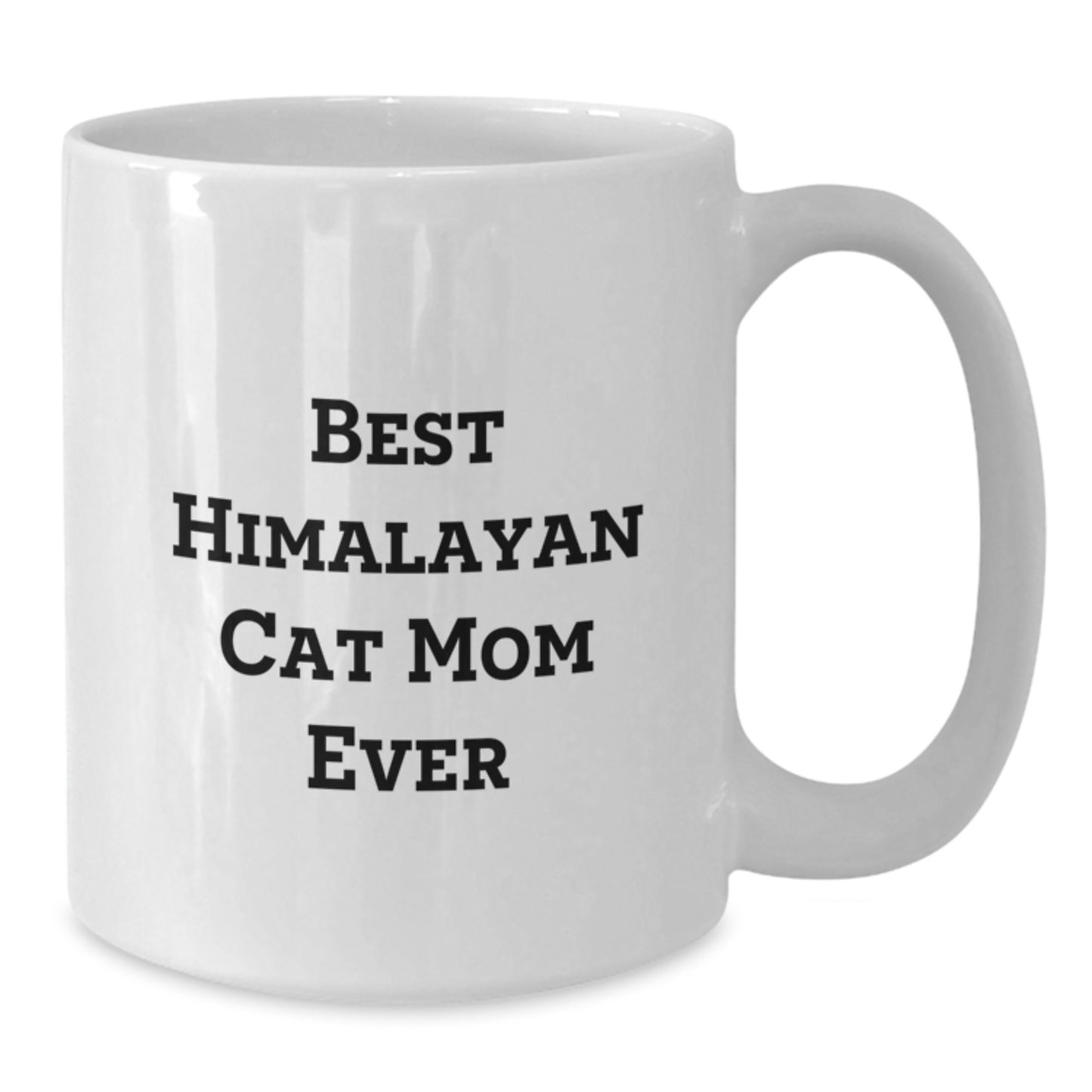 Funny Himalayan Cat Mom Gifts for Women, Birthday Unique Gifts from Friends, White Coffee Mug with Best Himalayan Cat Mom Ever Quote - Additional
