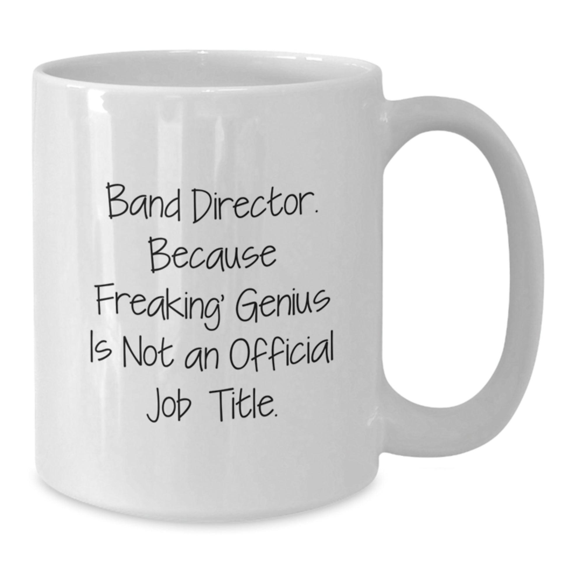 Funny Band Director Gift Ideas for Mom - 'Freaking genius' White Coffee Mug Gifts from Family - Additional