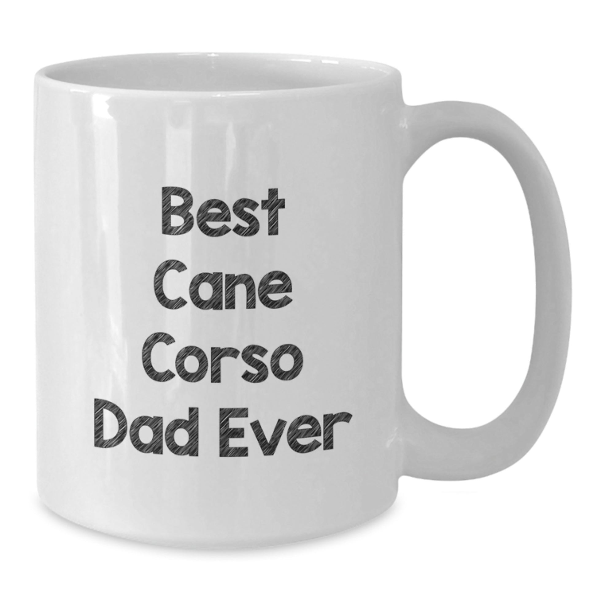 Funny Cane Corso Dog Gifts for Men, White Coffee Mug, Best Cane Corso Dad Ever, Valentine's Unique Gifts from Family - Additional