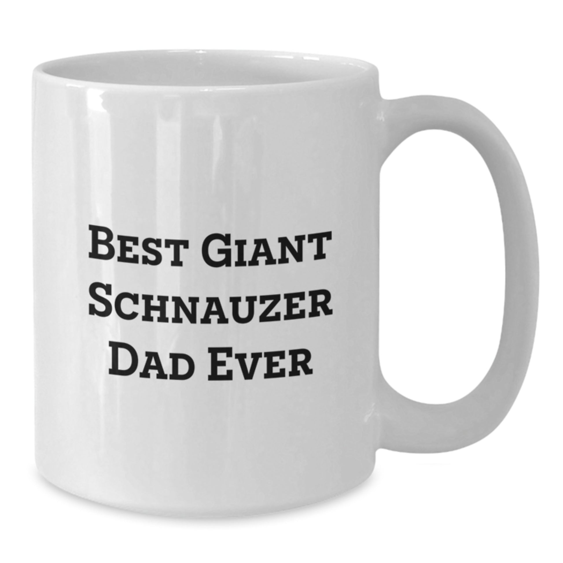 Funny Giant Schnauzer Dog Gifts for Men, Best Giant Schnauzer Dad Ever - Valentine's Unique Gifts from Men to Giant Schnauzer Dog Owners - Additional
