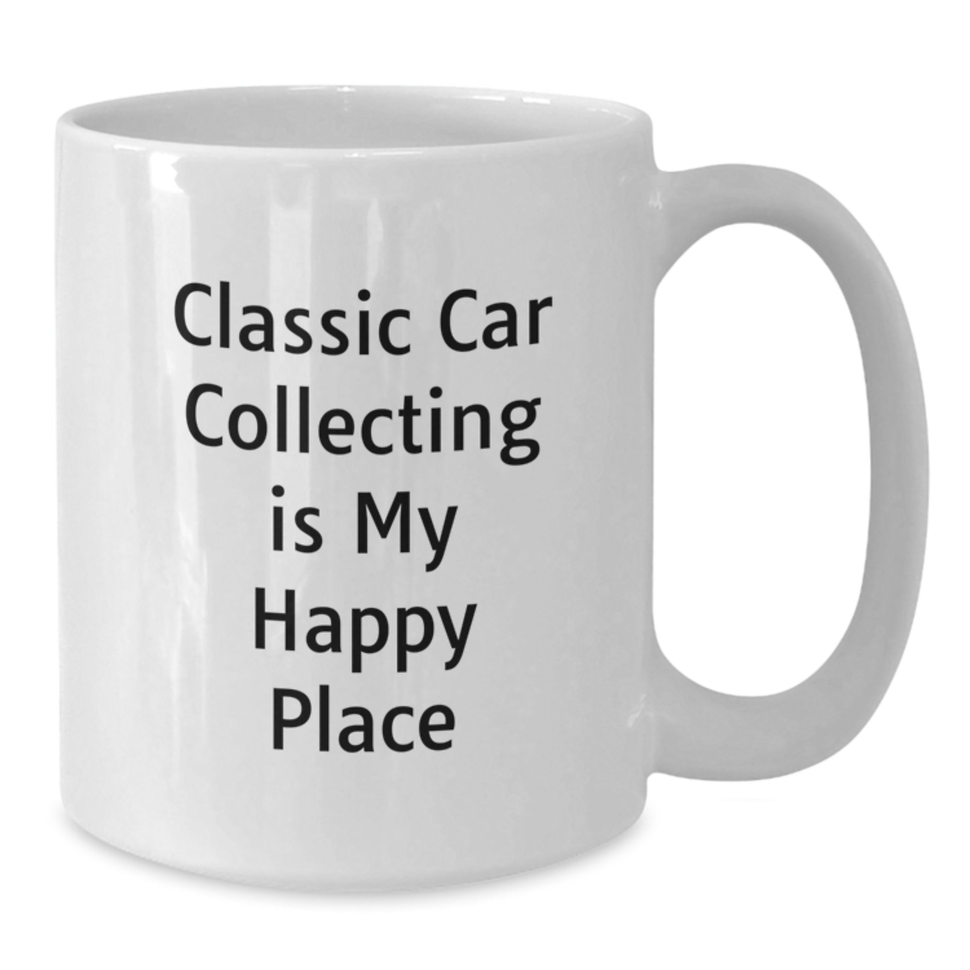 Classic Car Collecting Gifts for Men - Unique White Coffee Mug, 'Classic Car Collecting Is My Happy Place' Funny Quote, Father's Day Unique Gifts from Family - Additional