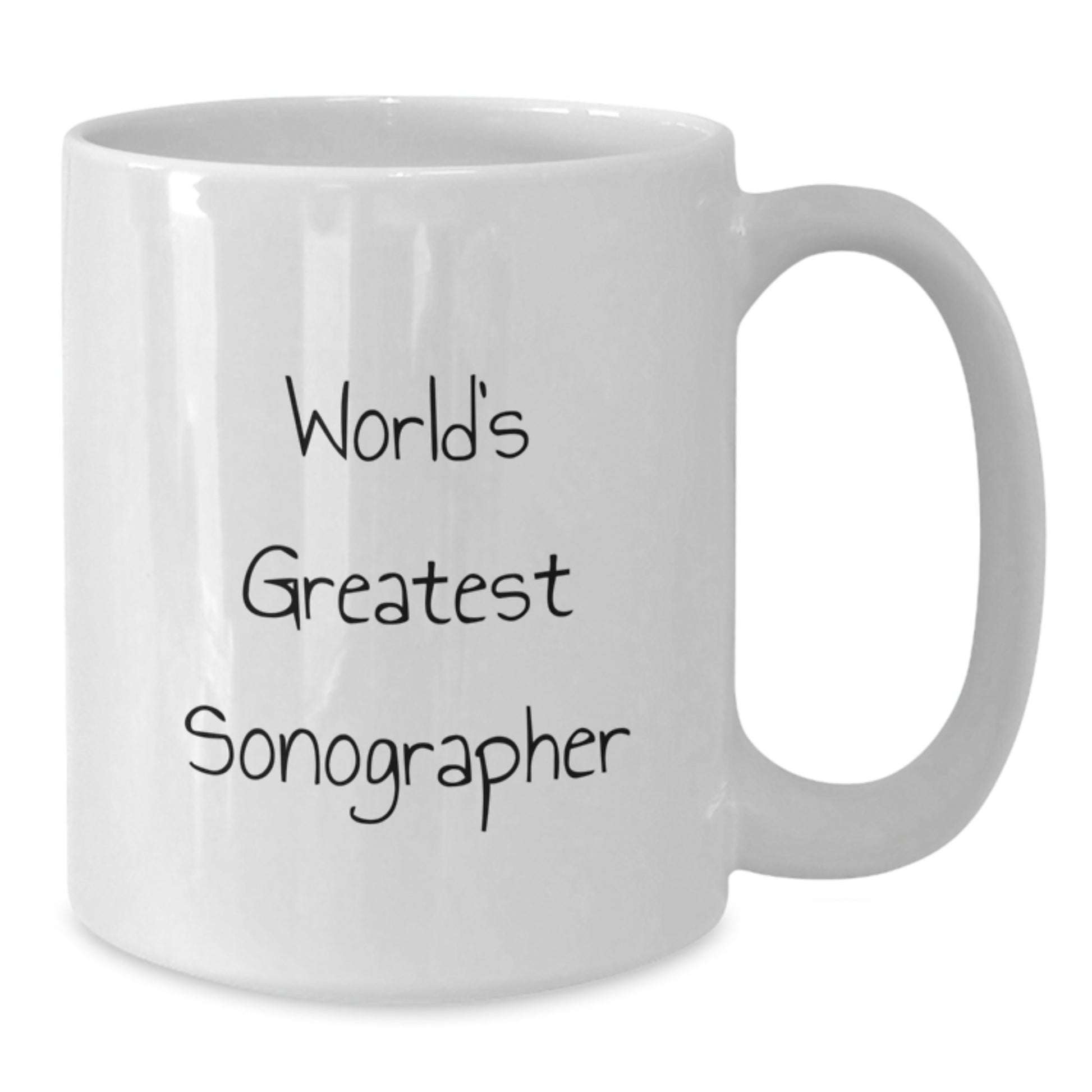 Funny Sonographer Gifts from Friends White Coffee Mug - Perfect for the World's Greatest Sonographer Graduation Unique Gifts - Additional
