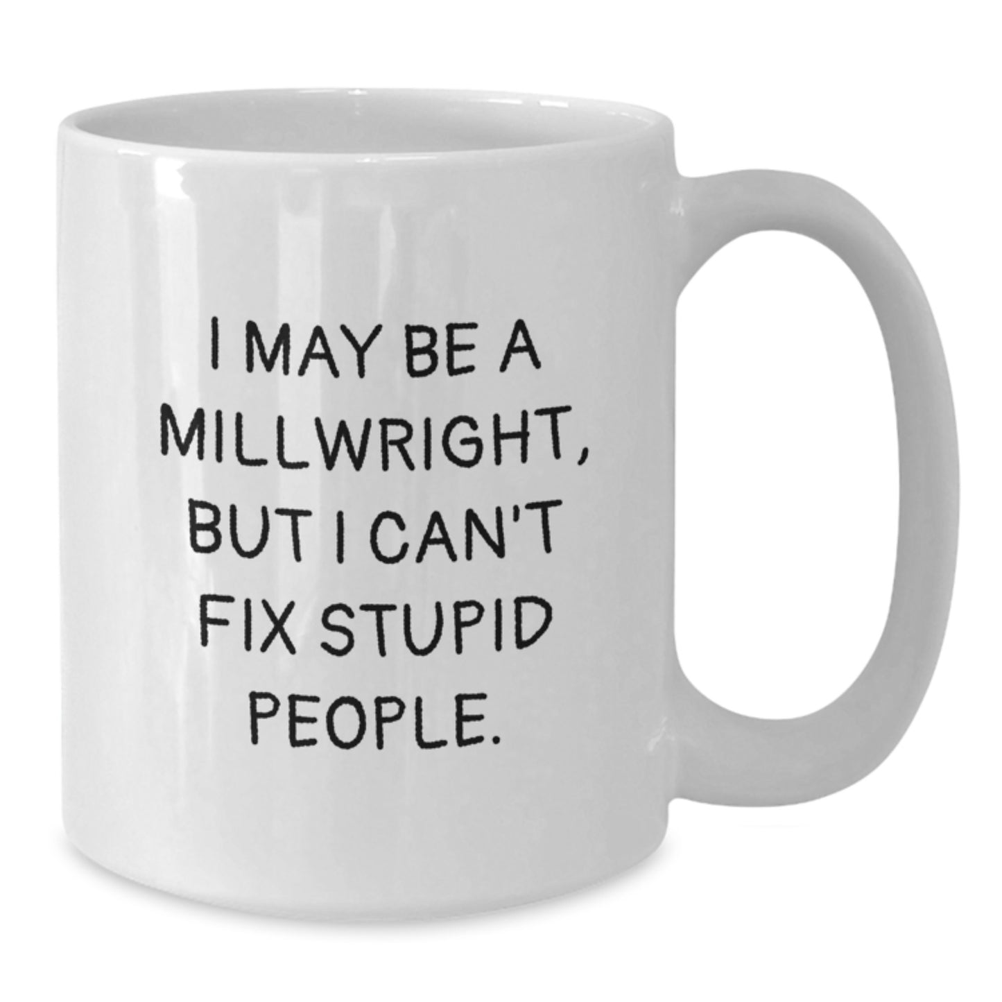 Millwright White Coffee Mug for a Best Friend Companion Birthday Gift - Additional