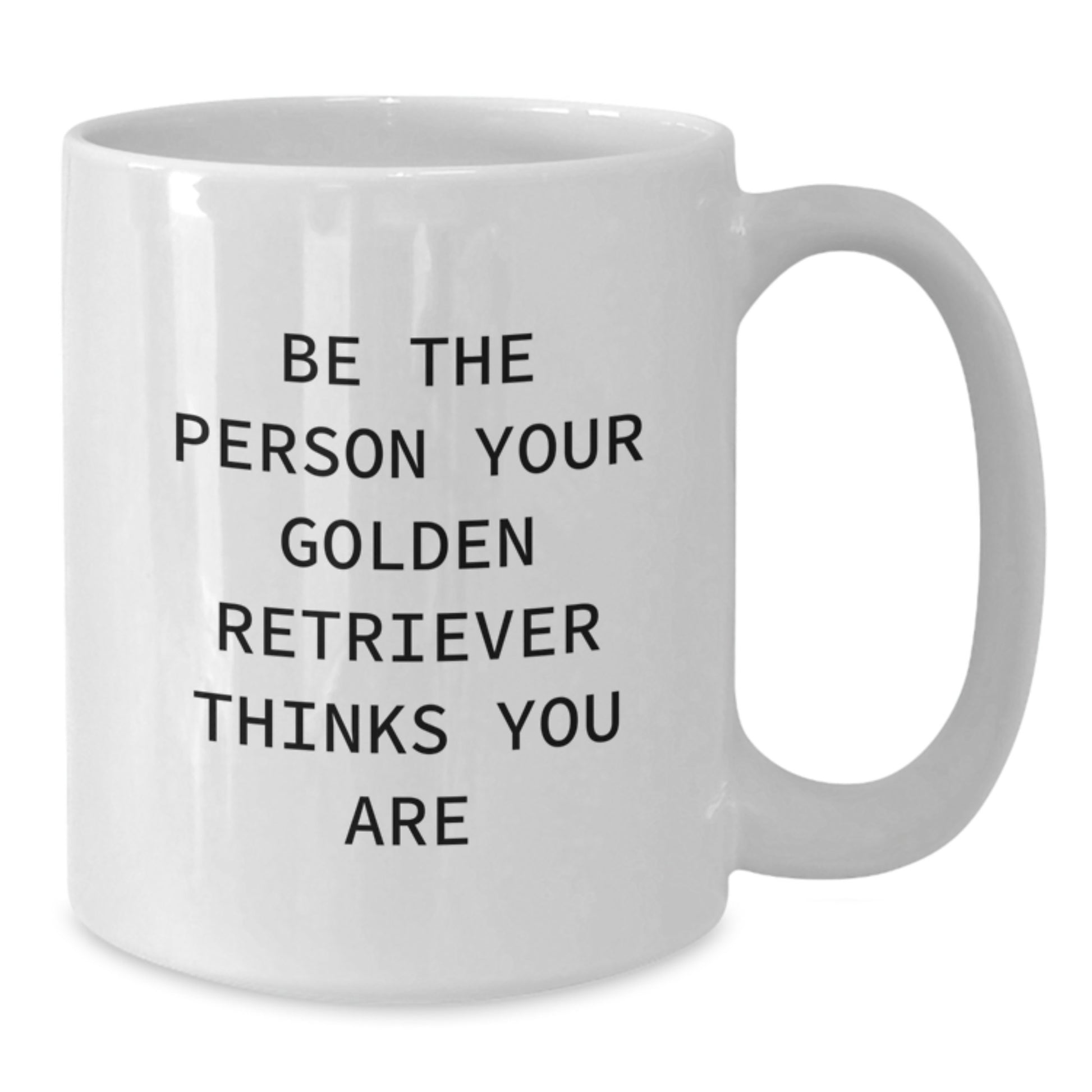 Golden Retriever Dog Lover Gifts from Men, Women, or Friends for Valentine's Unique Gifts - Funny Quote White Coffee Mug - Additional