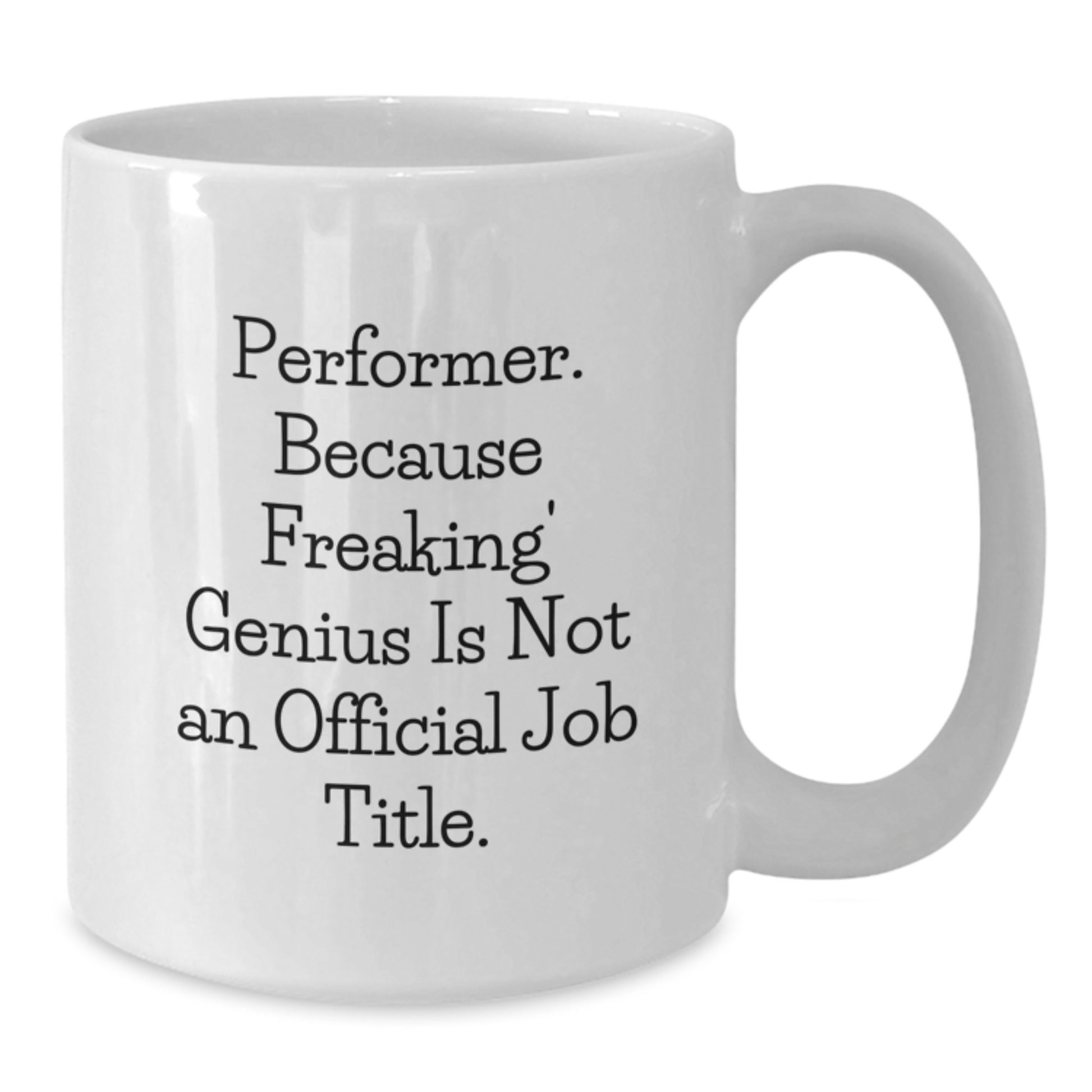 Performer Keepsake White Coffee Mug for Him Birthday Gift Ceramic 11oz - Additional