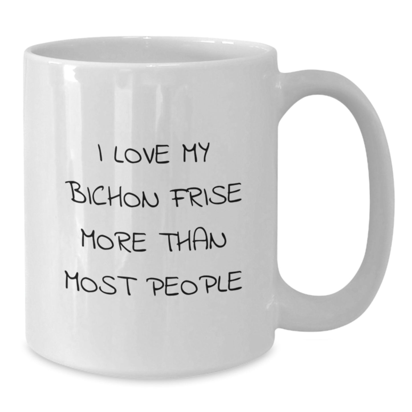 Bichon Frise Dog Lovers Gifts for Him Her - Funny Quote White Coffee Mug - Additional