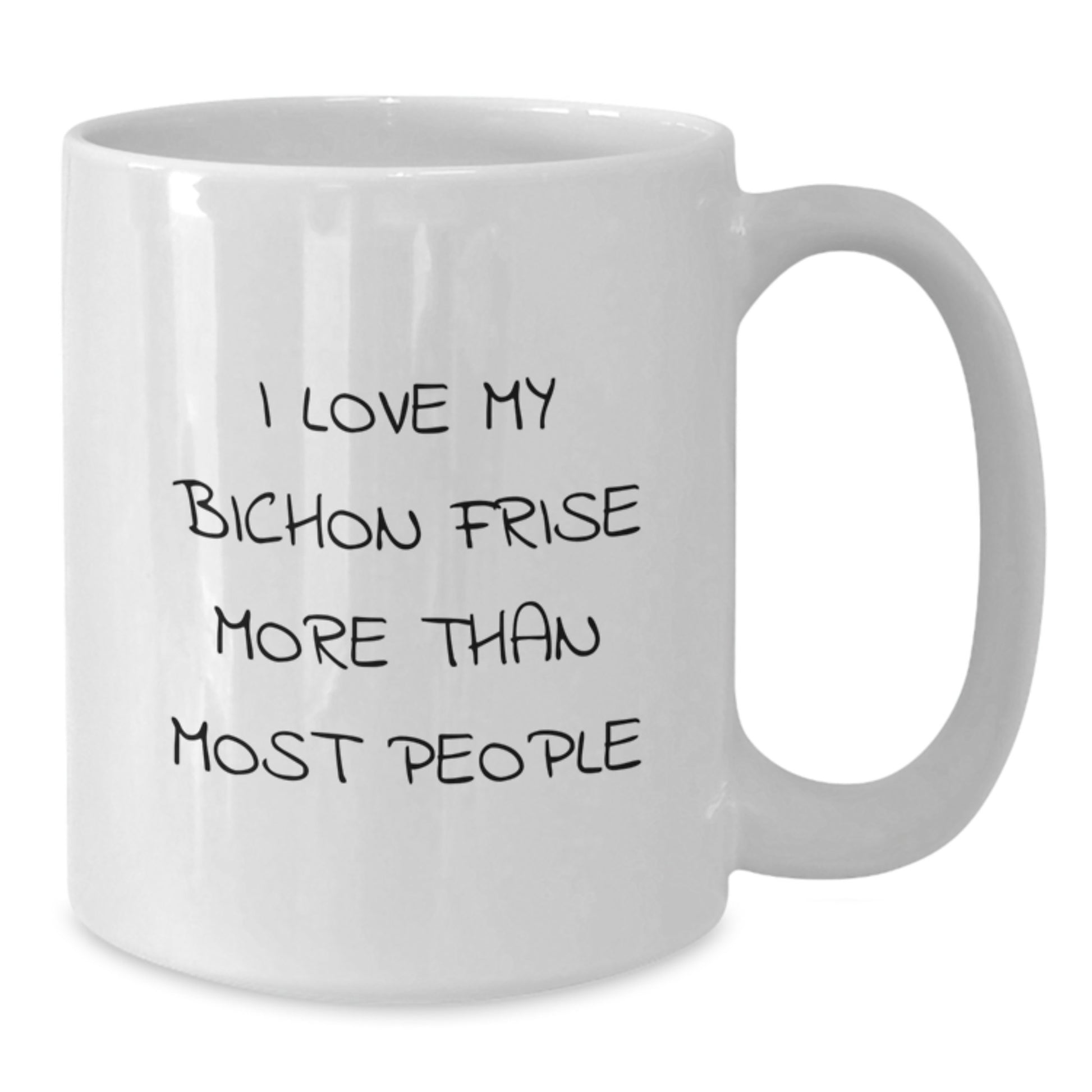 Bichon Frise Dog Lovers Gifts for Him Her - Funny Quote White Coffee Mug - Additional