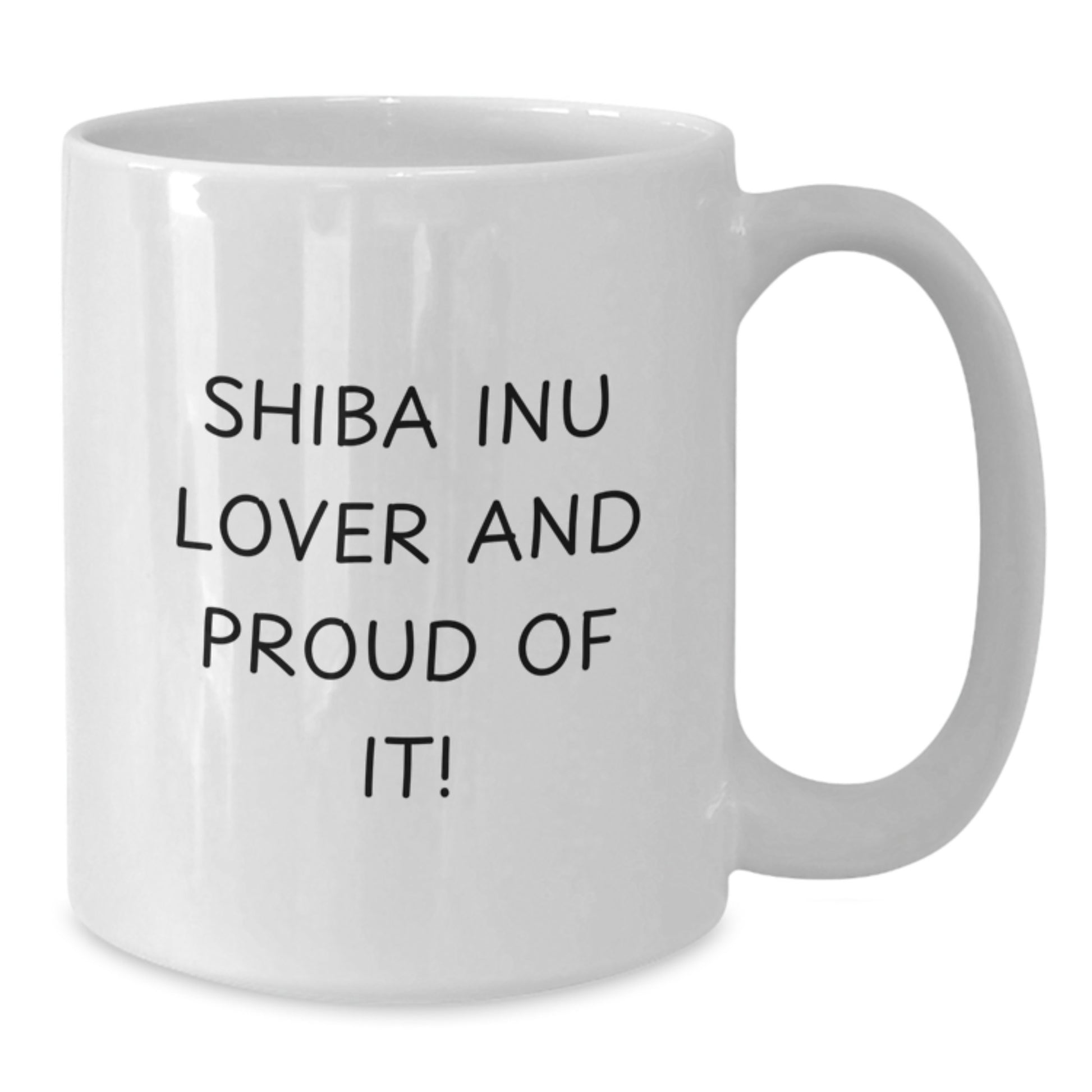 Funny Shiba Inu Dog Lover Gift, Unique Valentine's Gifts for Men from Women, White Coffee Mug, Shiba Inu Dog Gifts, 'Shiba Inu Lover And Proud Of It!', White Coffee Mug - Additional