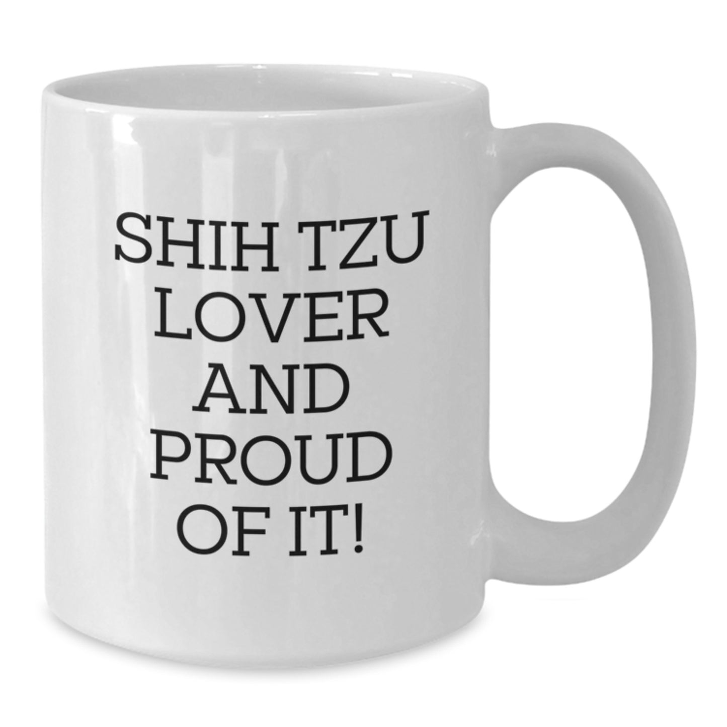 Shih Tzu Dog Lover Gifts from Family, Funny Valentine's Unique White Coffee Mug for Him or Her - Additional
