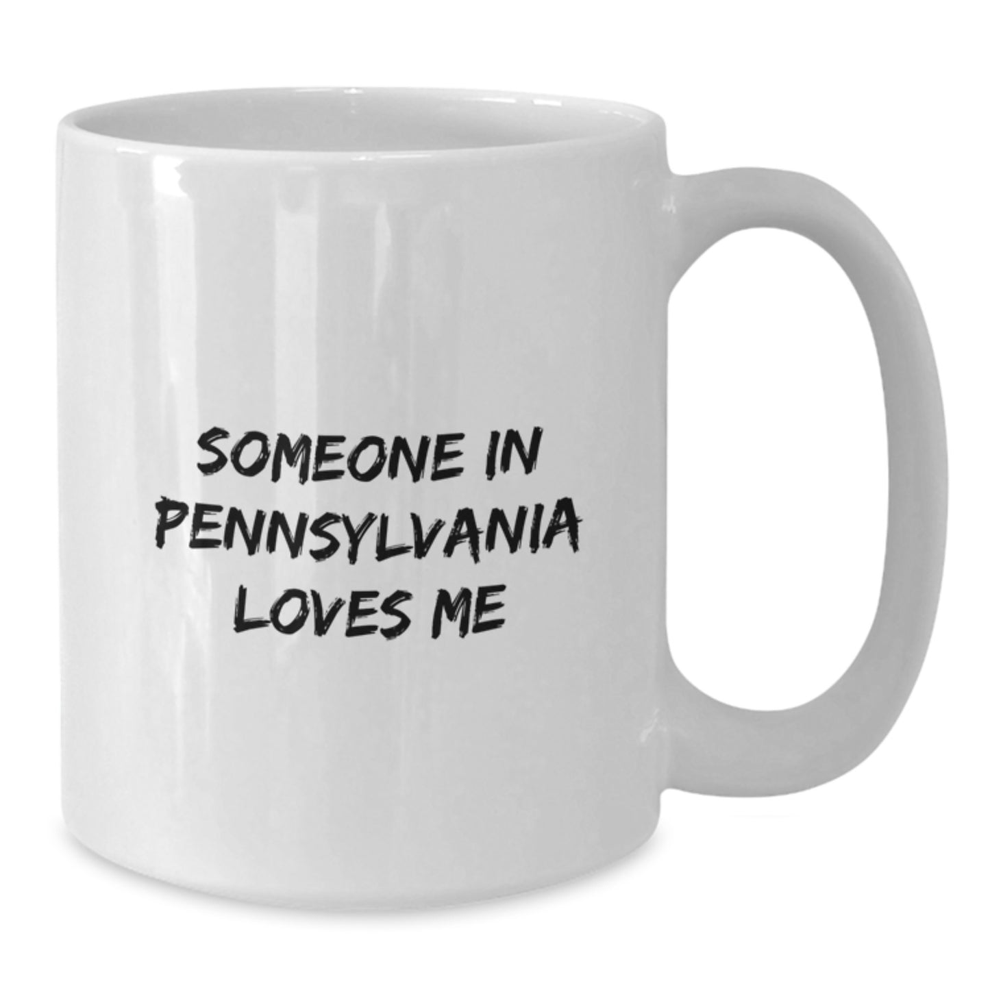 Pennsylvania Gifts, Funny White Coffee Mugs with Someone In Pennsylvania Loves Me, Perfect for Valentine's, Gifts from Friends to Family in Pennsylvania - Additional