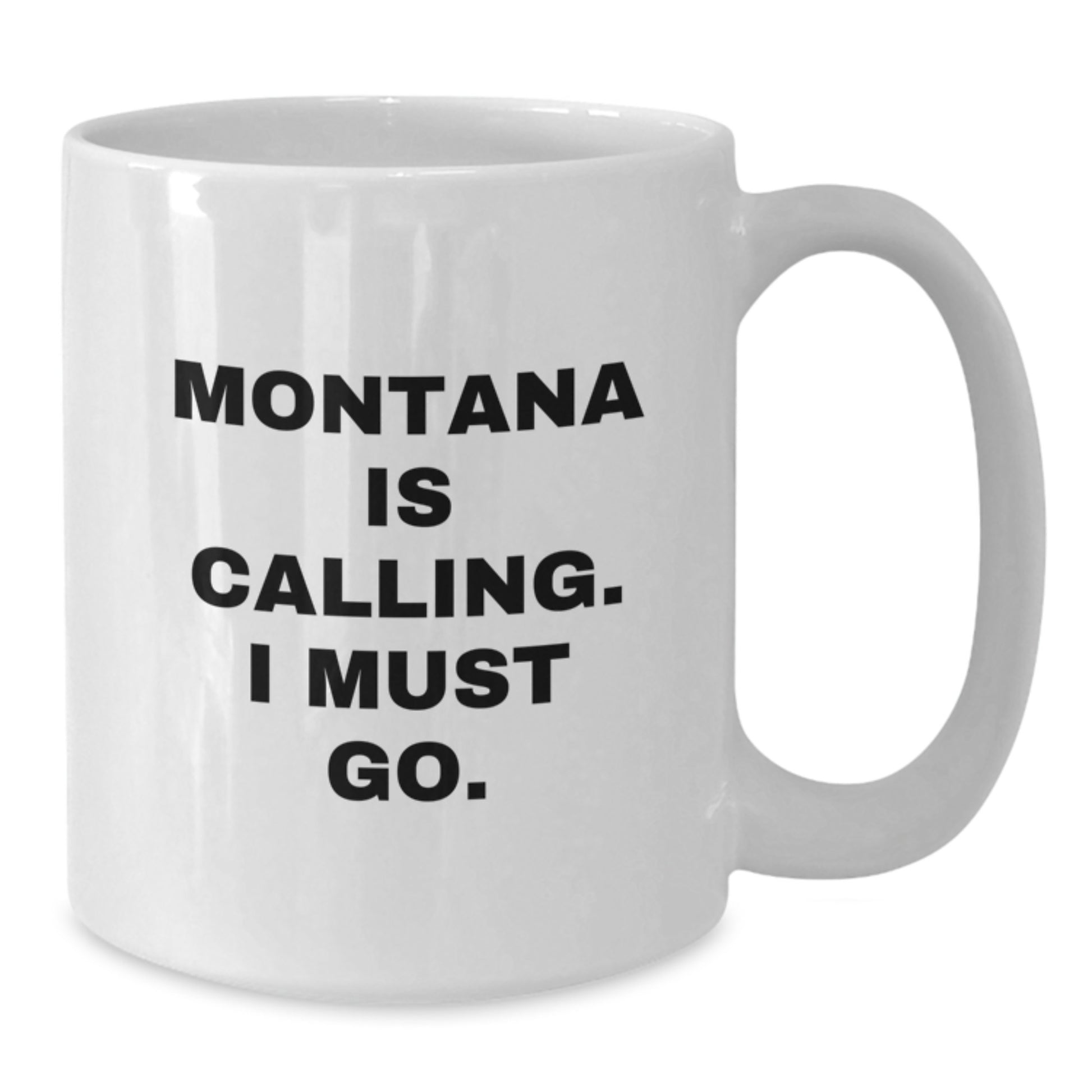 Montana Gifts for Friends White Coffee Mug - 'Montana Is Calling' - Additional