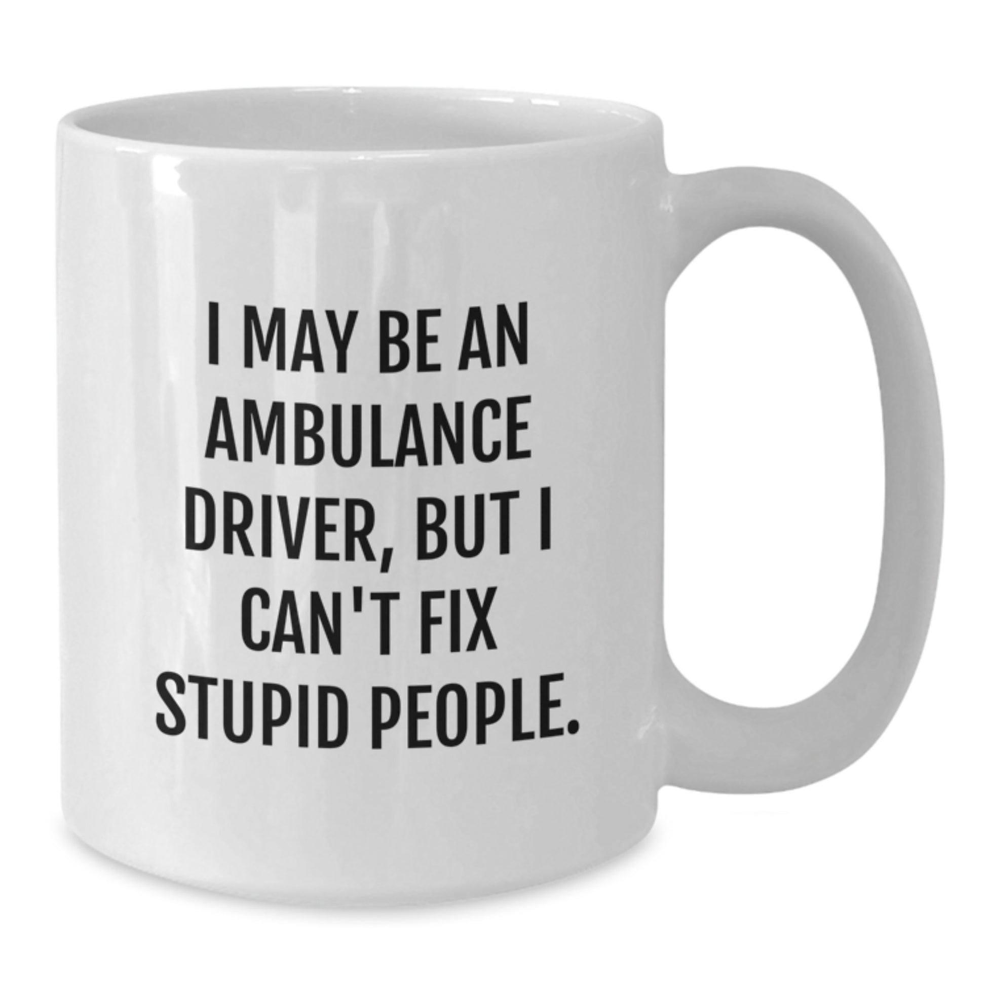 Ambulance Driver Keepsake White Coffee Mug for Him Birthday Gift - Additional