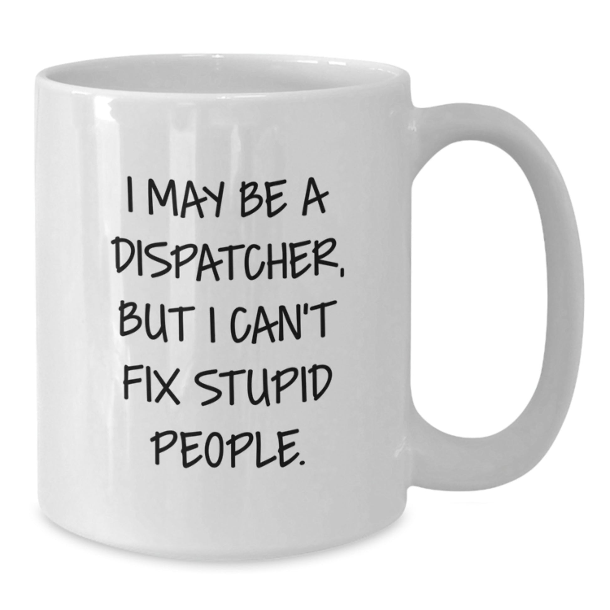 Dispatcher White Coffee Mug Keepsake Premium Birthday Gift for Him - Additional