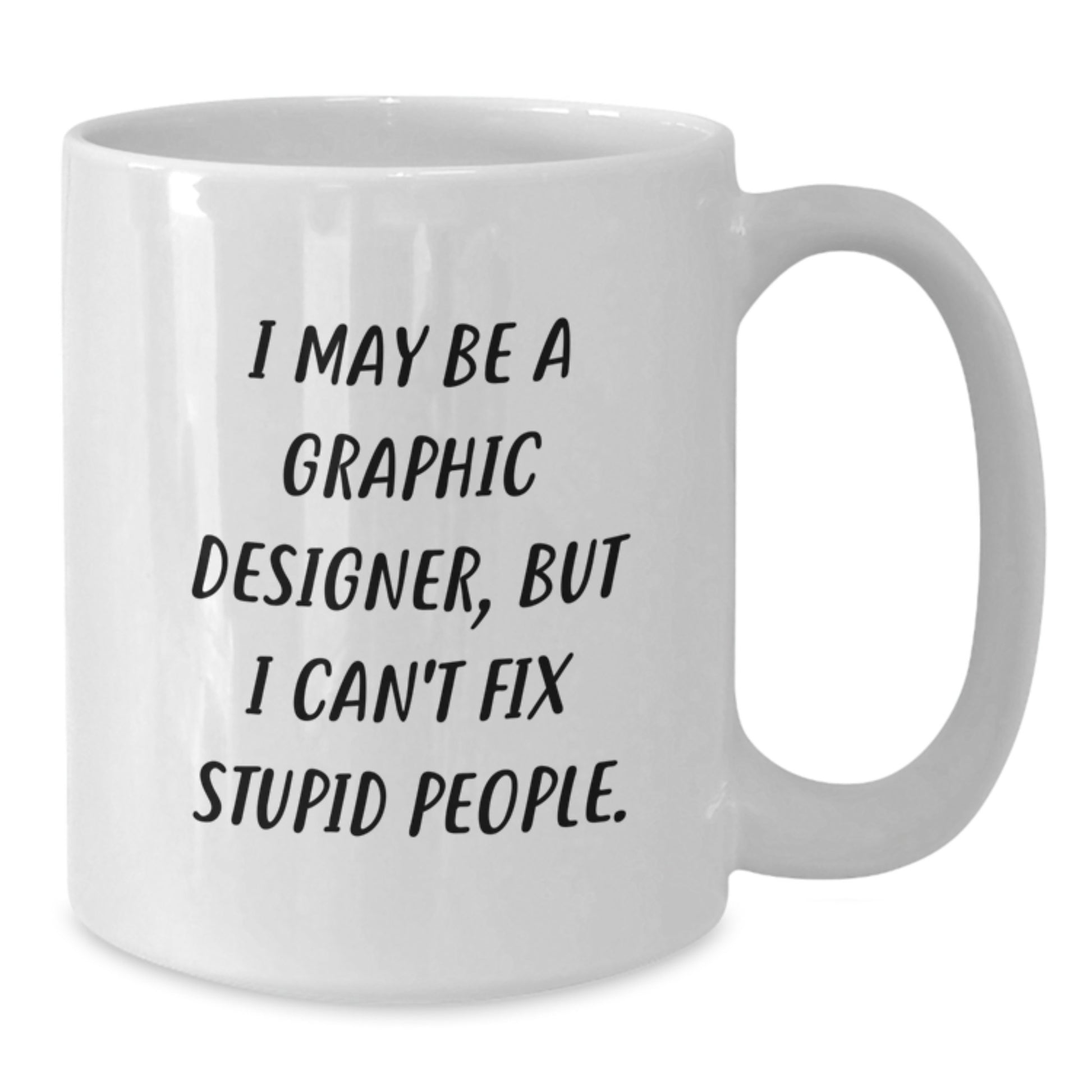 Funny Graphic Designer White Coffee Mugs for Mom Gifts from Men, Women, Friends, Coworkers, Family - Unique Mother's Day Unique Gifts for Graphic Designers - Additional